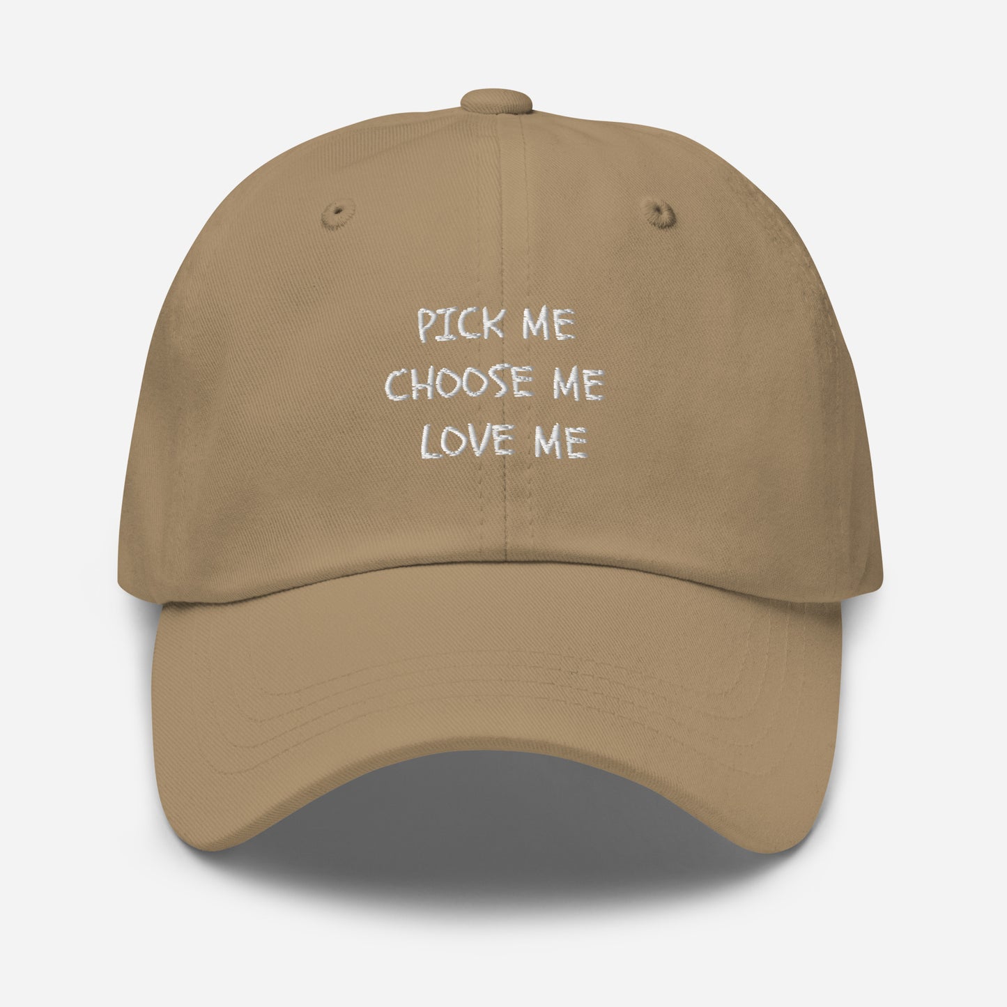 Pick Me, Choose Me, Love Me Dad hat