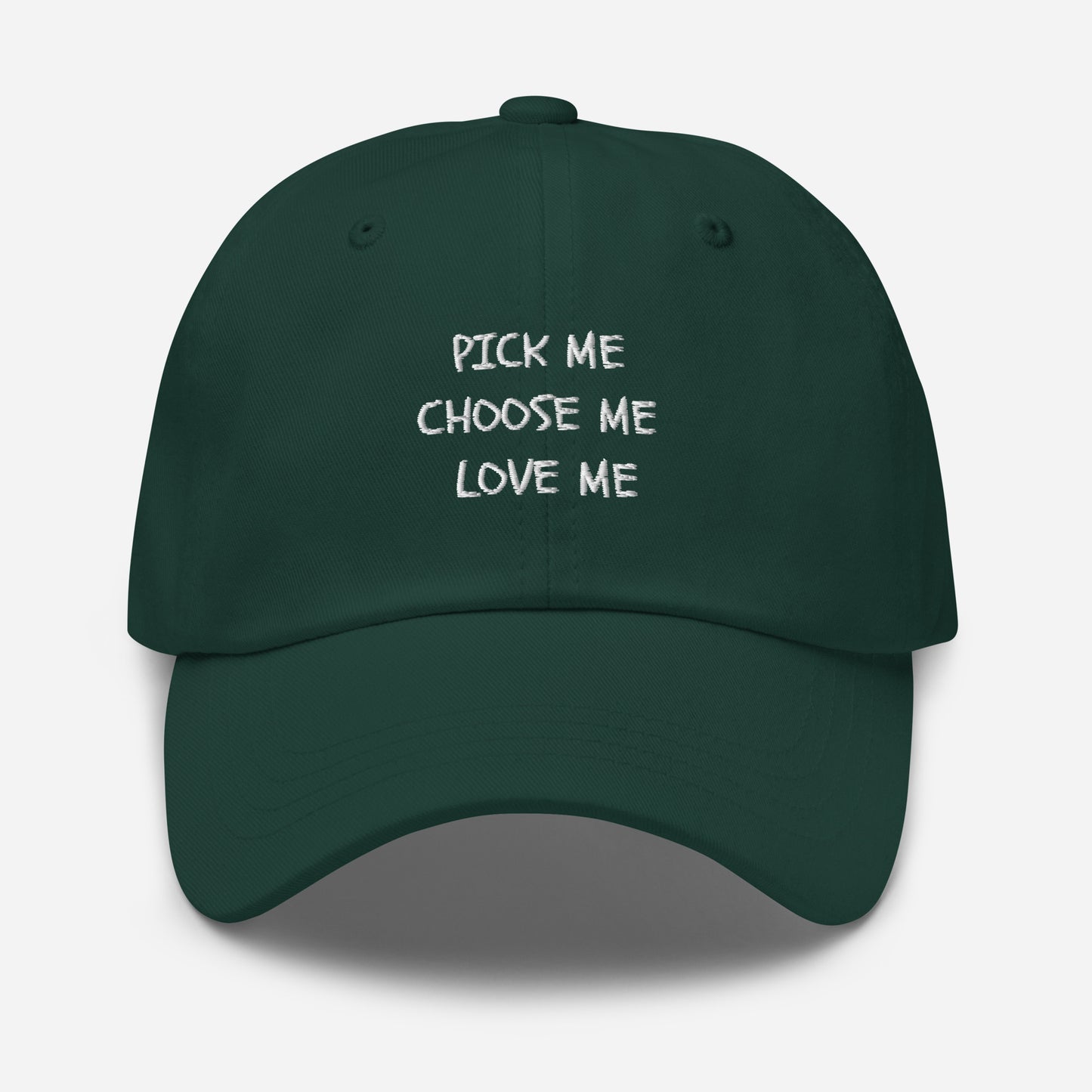Pick Me, Choose Me, Love Me Dad hat