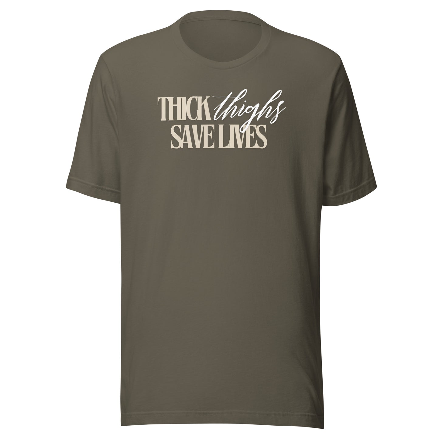 Thick Thighs Save Lives - Unisex t-shirt