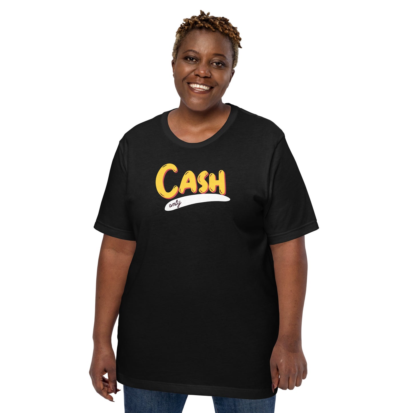 Cash Only Unisex t-shirt