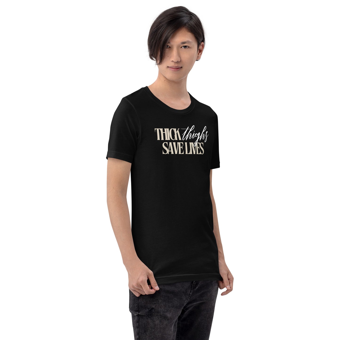 Thick Thighs Save Lives - Unisex t-shirt