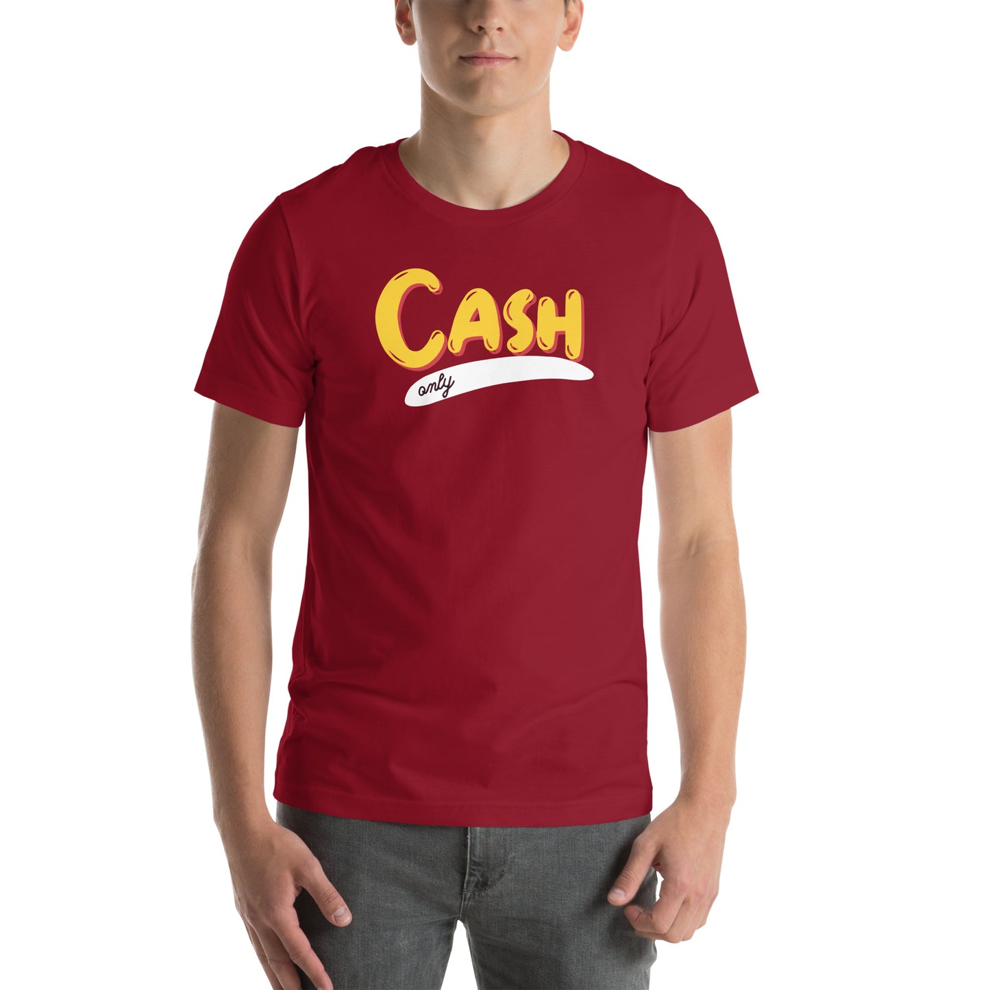 Cash Only Unisex t-shirt