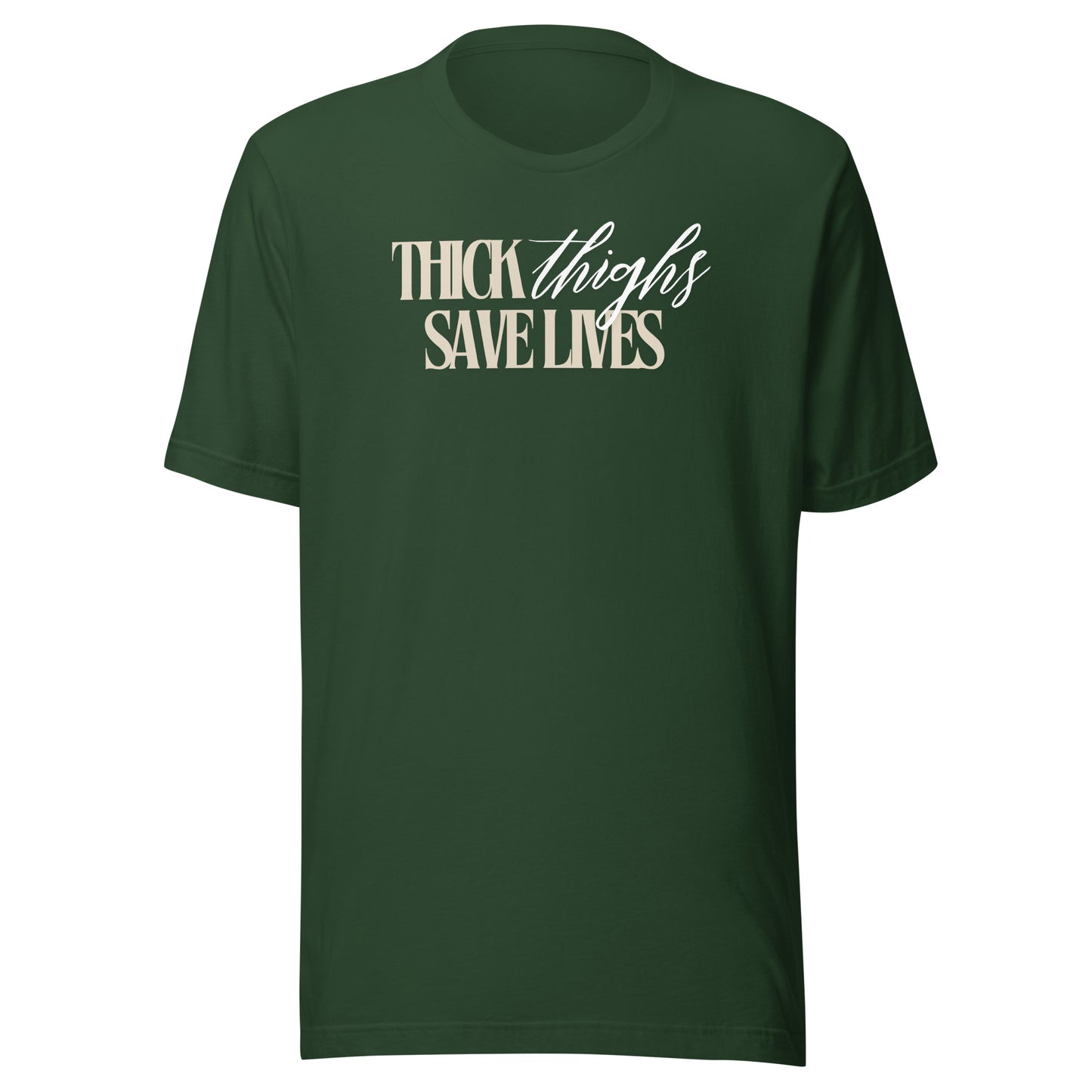 Thick Thighs Save Lives - Unisex t-shirt