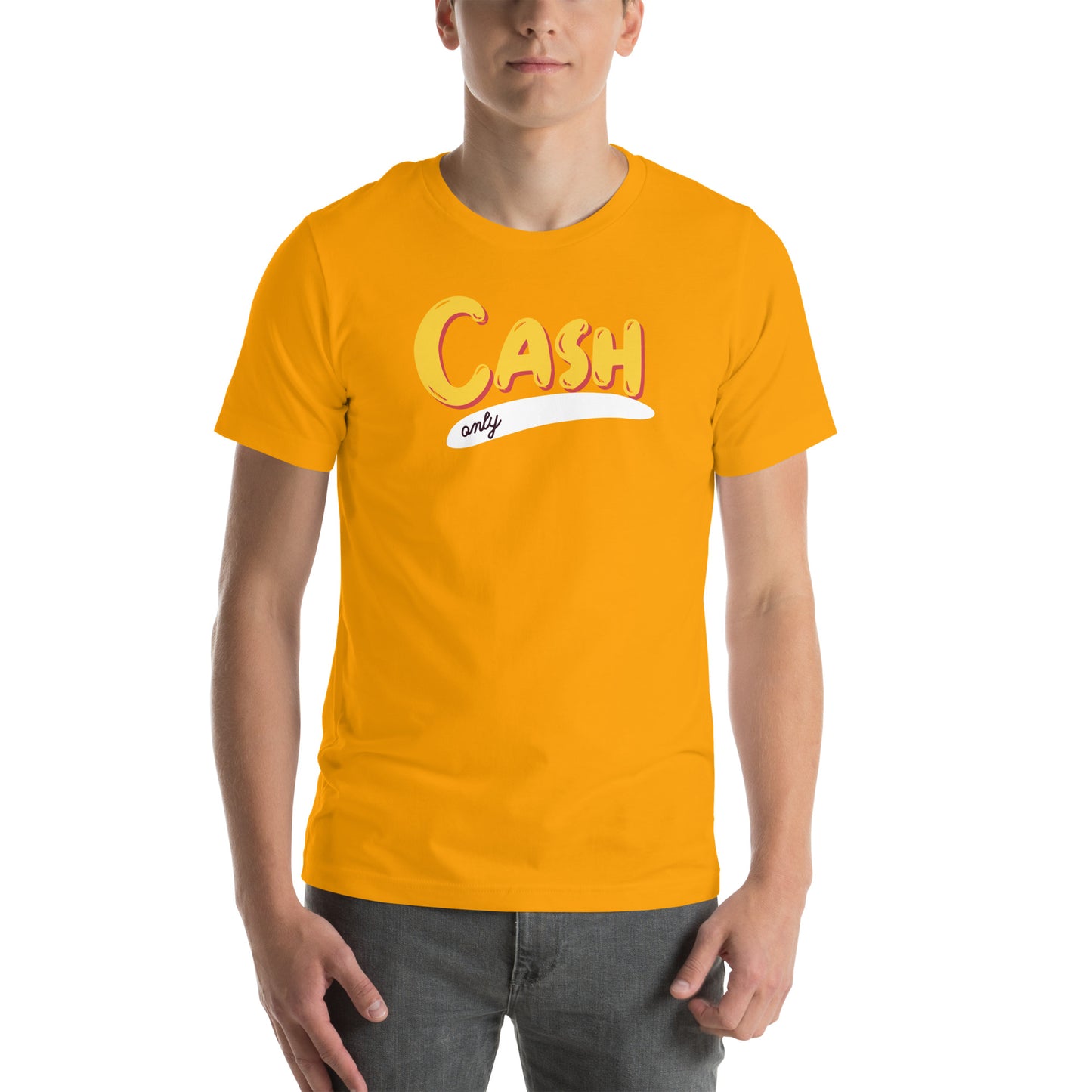 Cash Only Unisex t-shirt