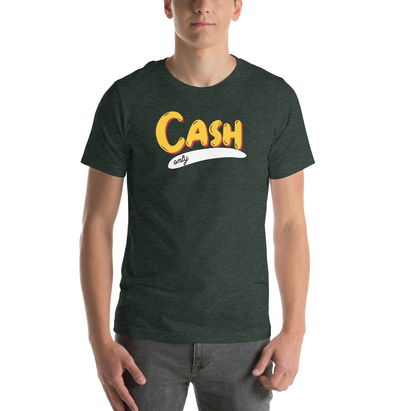 Cash Only Unisex t-shirt