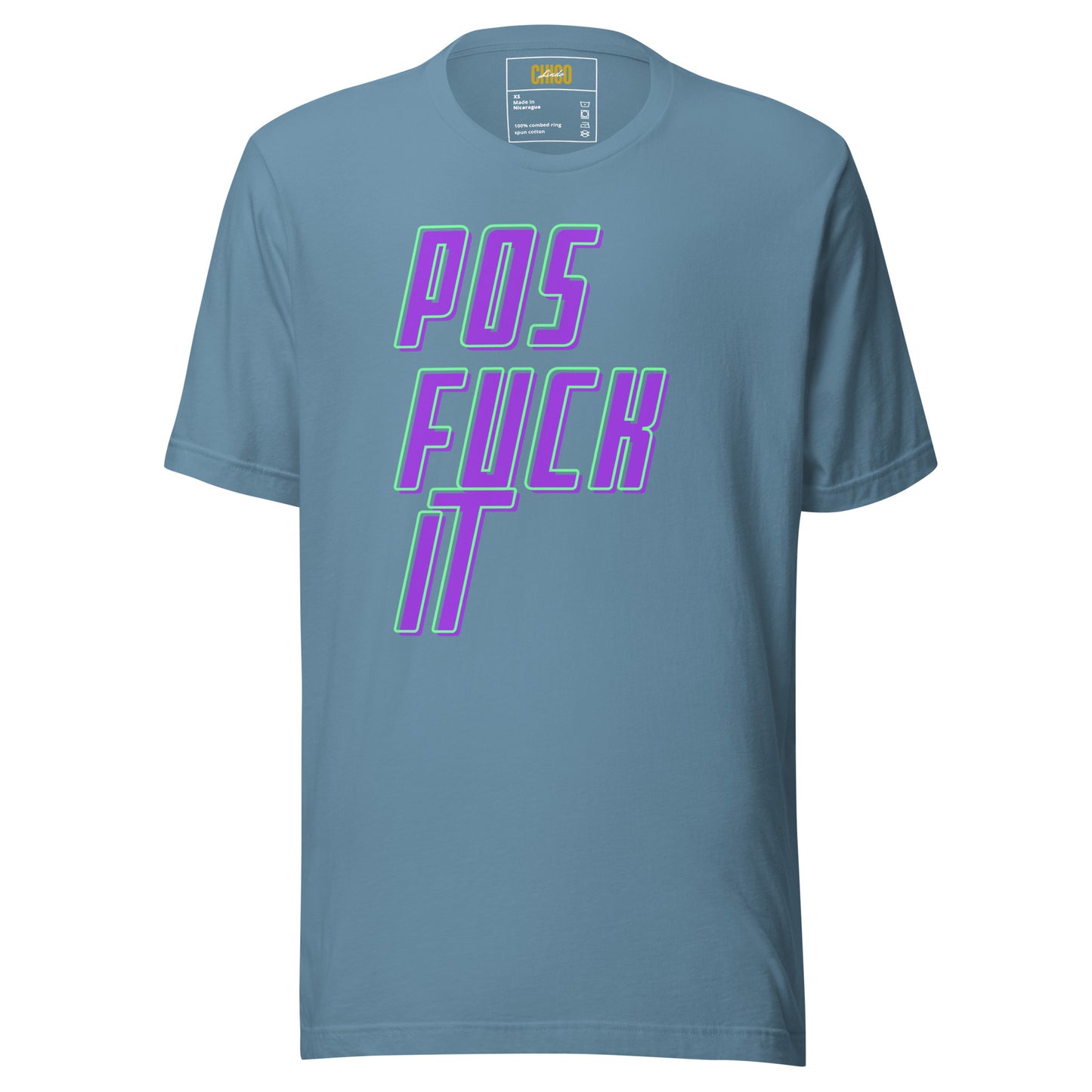 Pos Fuck It Unisex t-shirt