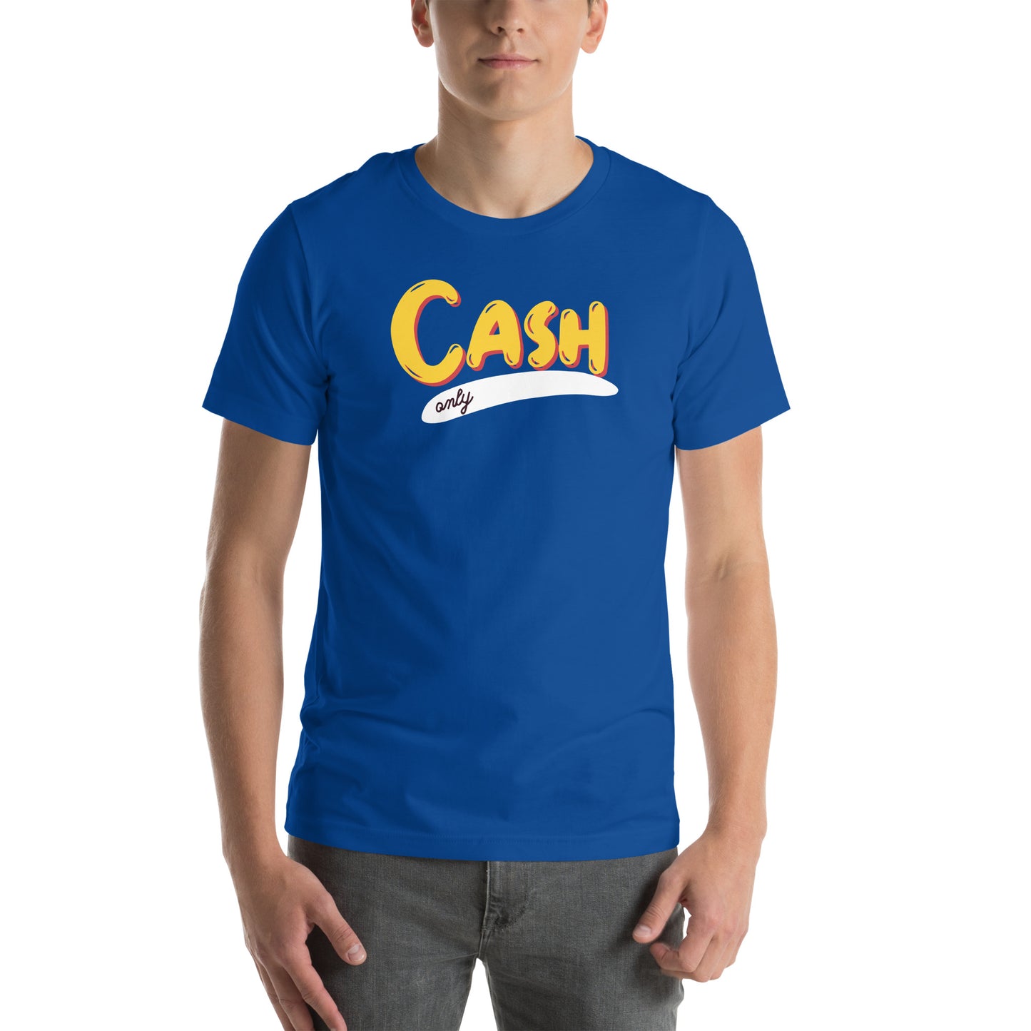 Cash Only Unisex t-shirt