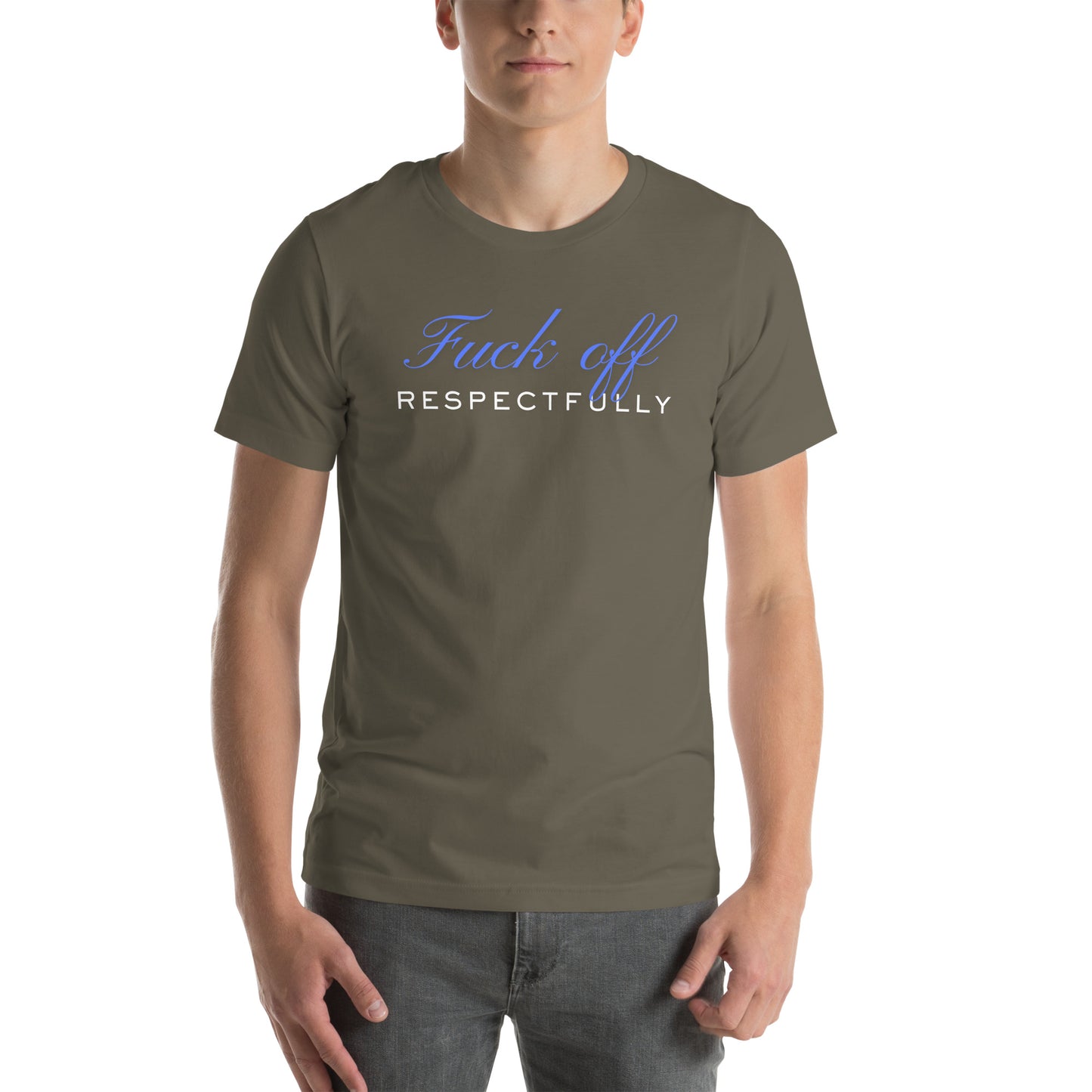 Fuck Off Respectfully Unisex t-shirt
