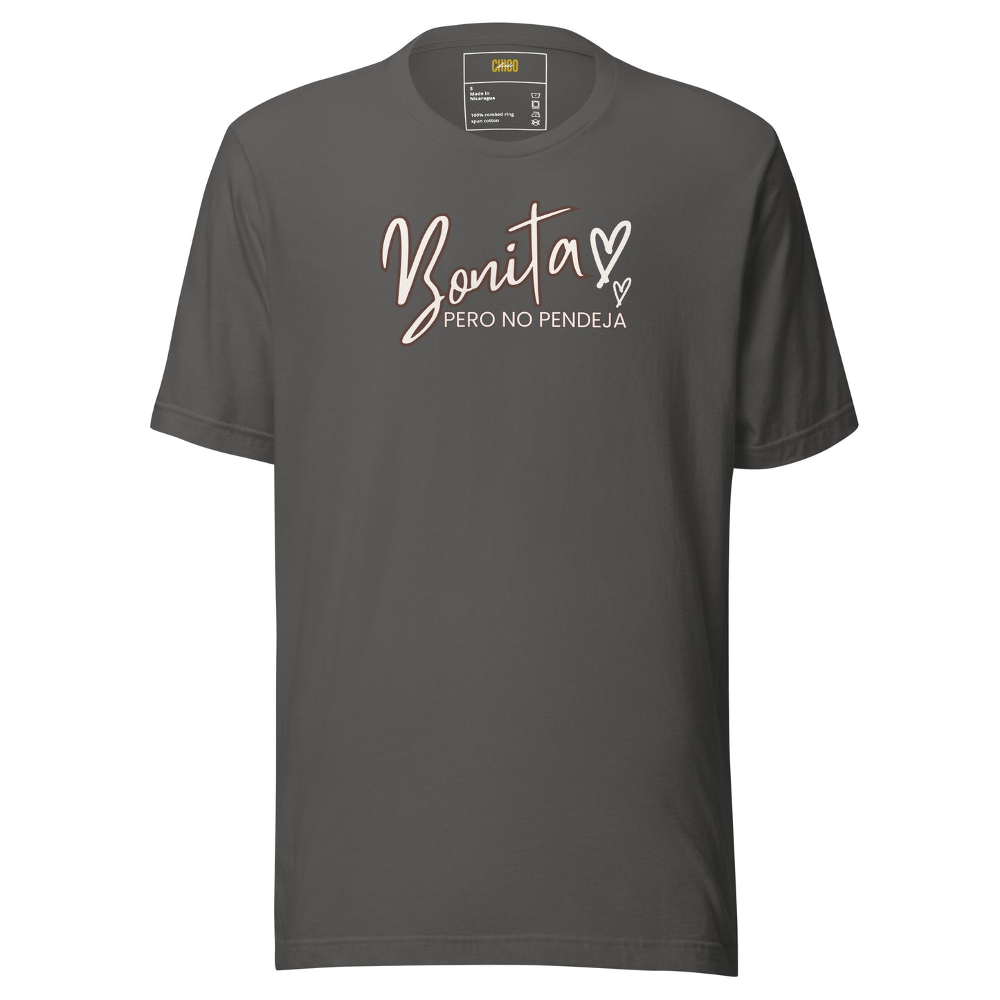 Bonita Pero No Pendeja Unisex t-shirt