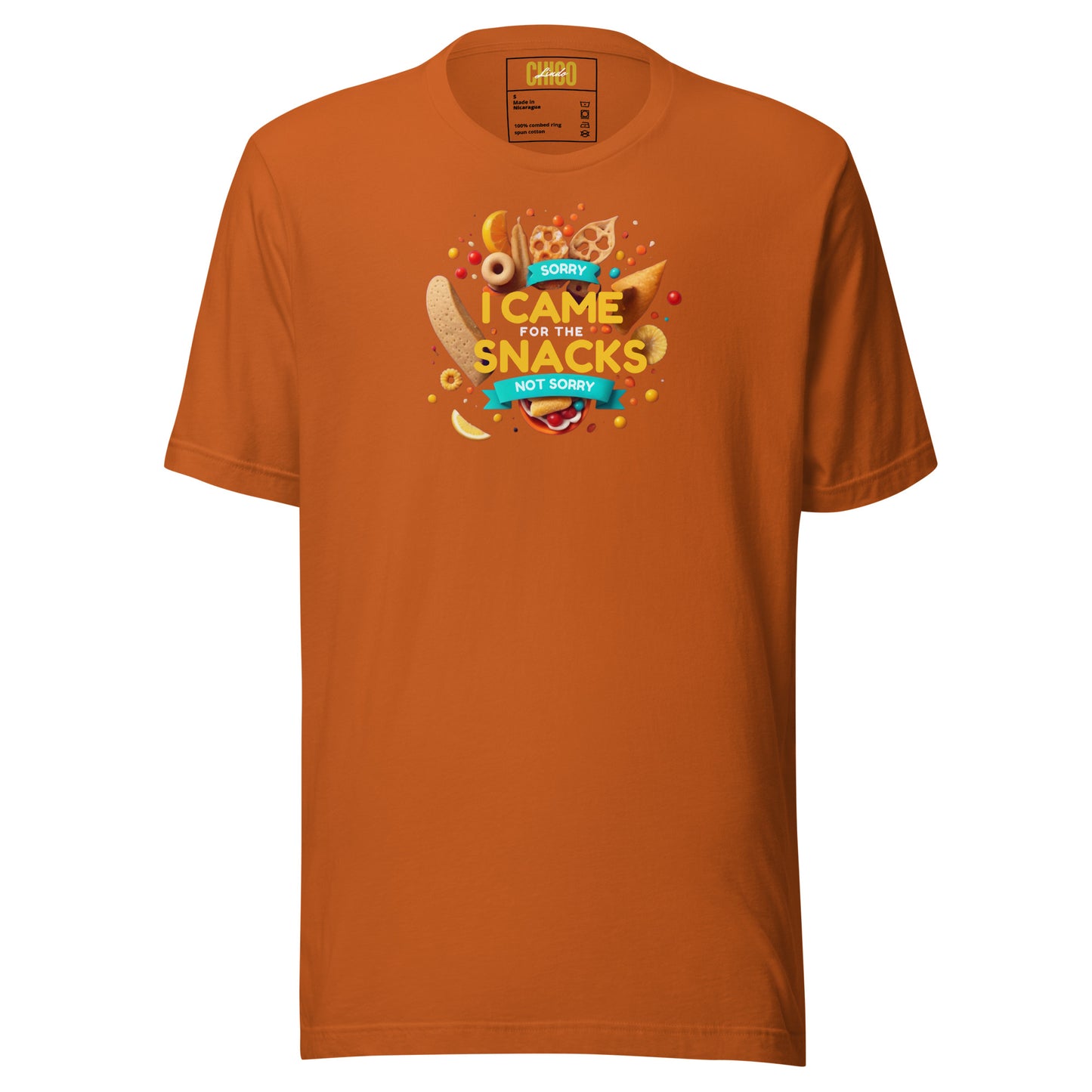 Sorry, I Came for the Snacks, Not Sorry Unisex t-shirt