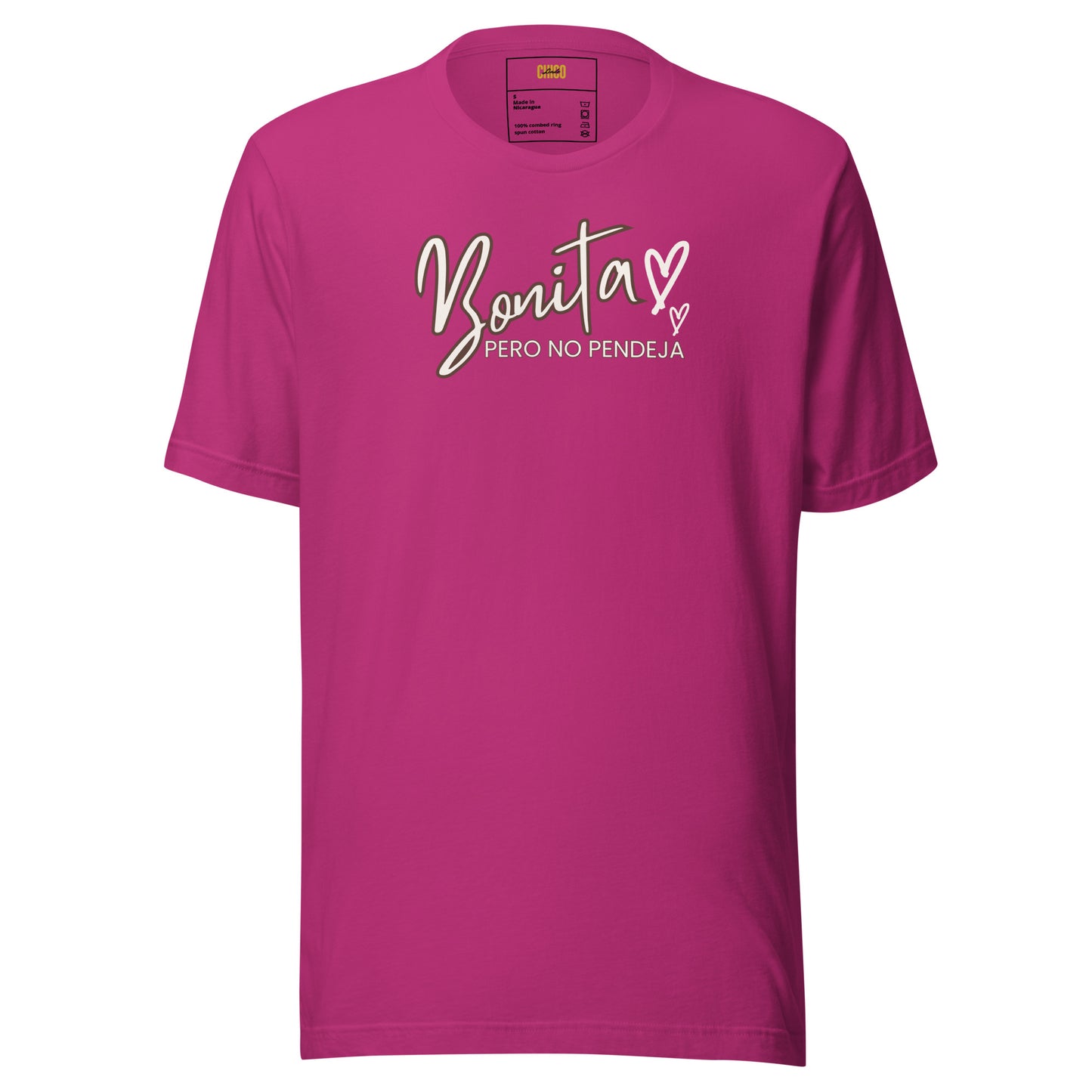 Bonita Pero No Pendeja Unisex t-shirt
