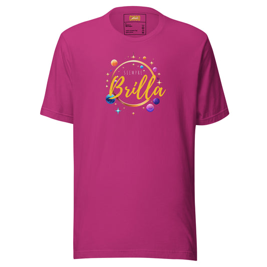 Siempre Brilla Unisex t-shirt