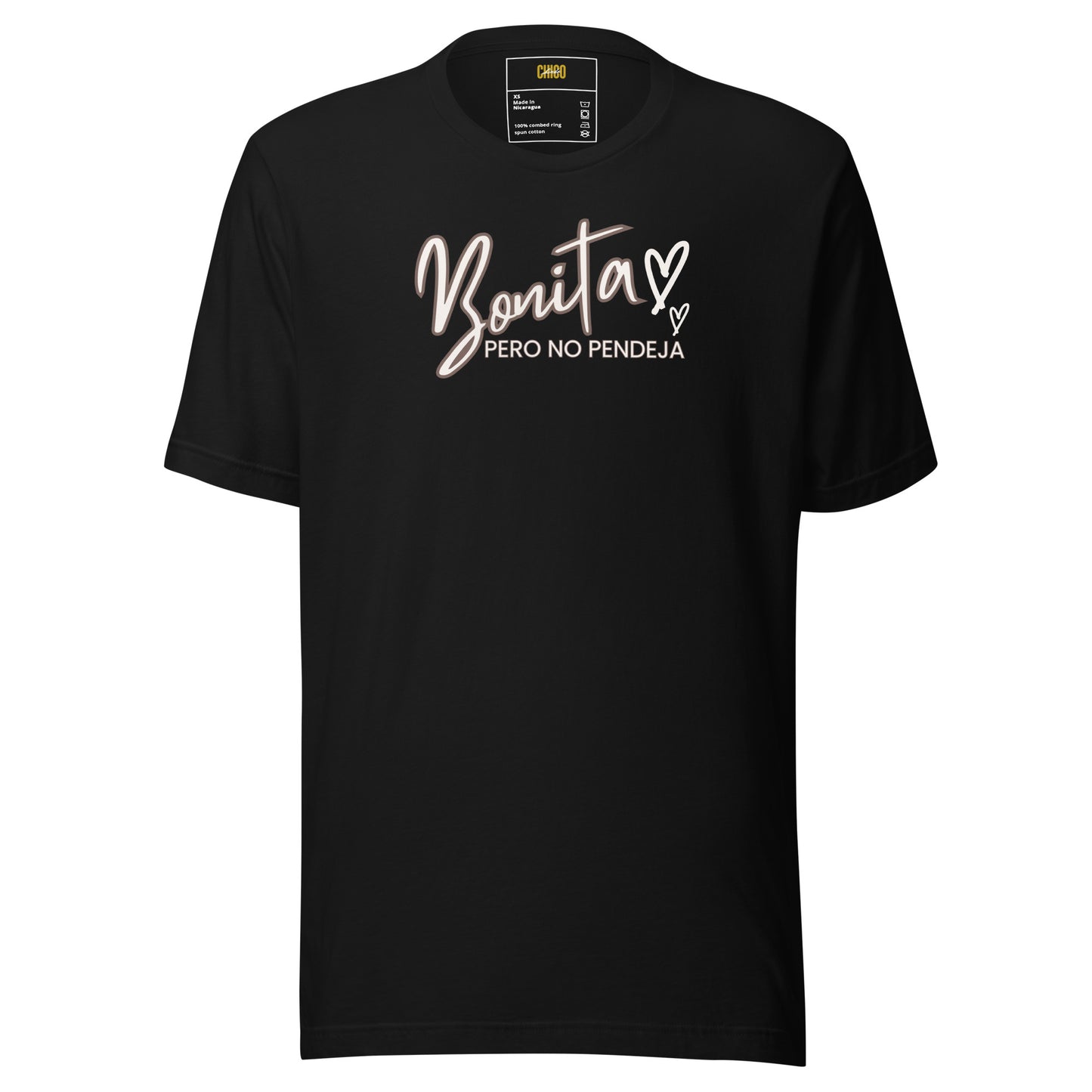 Bonita Pero No Pendeja Unisex t-shirt