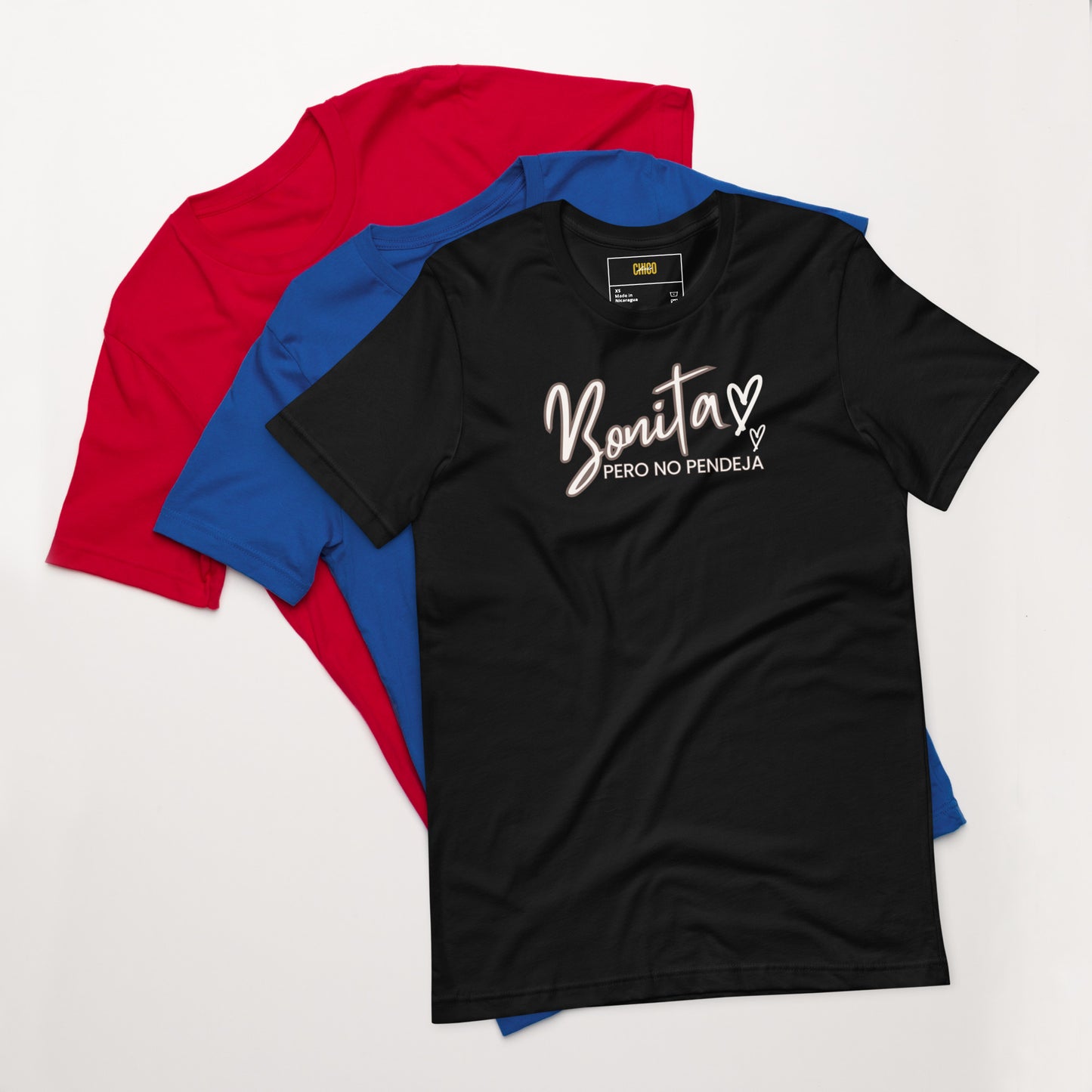 Bonita Pero No Pendeja Unisex t-shirt