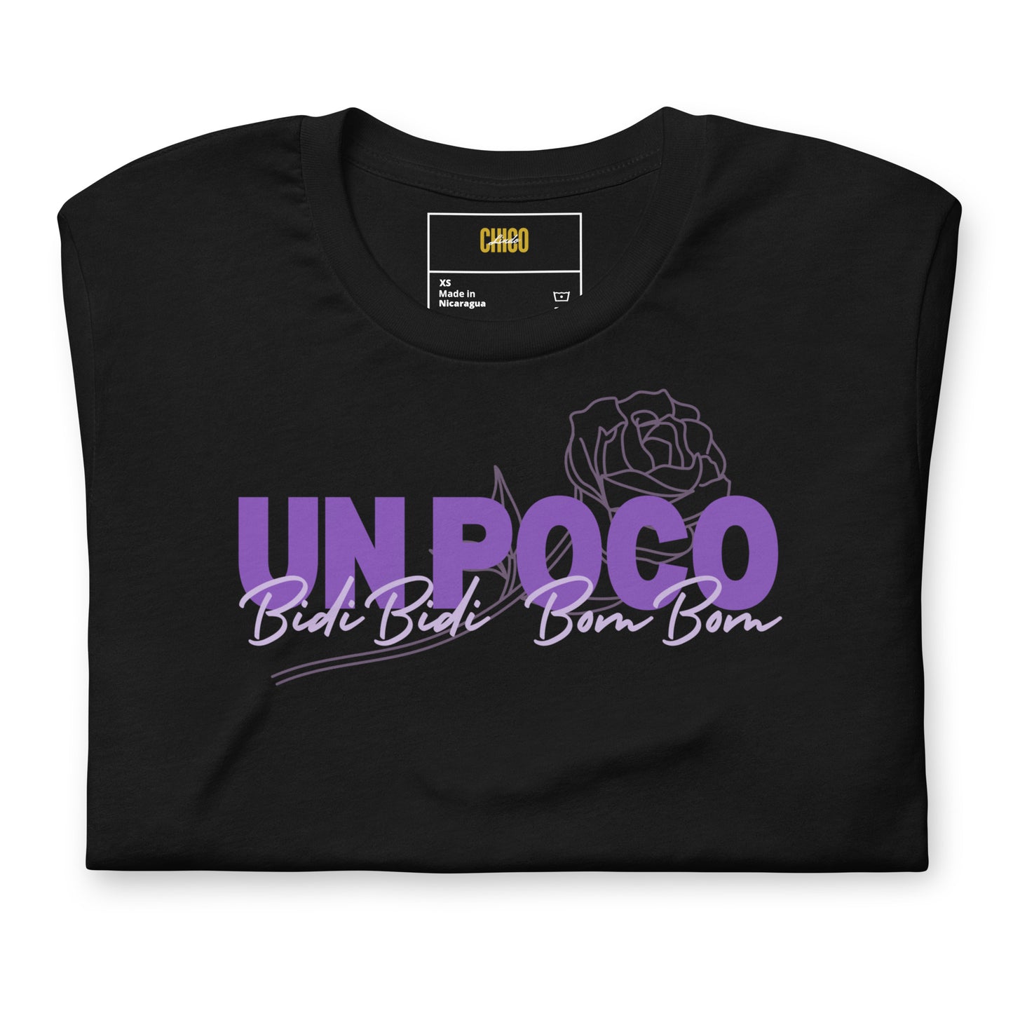 Un Poco Bidi Bidi Bom Bom Unisex t-shirt