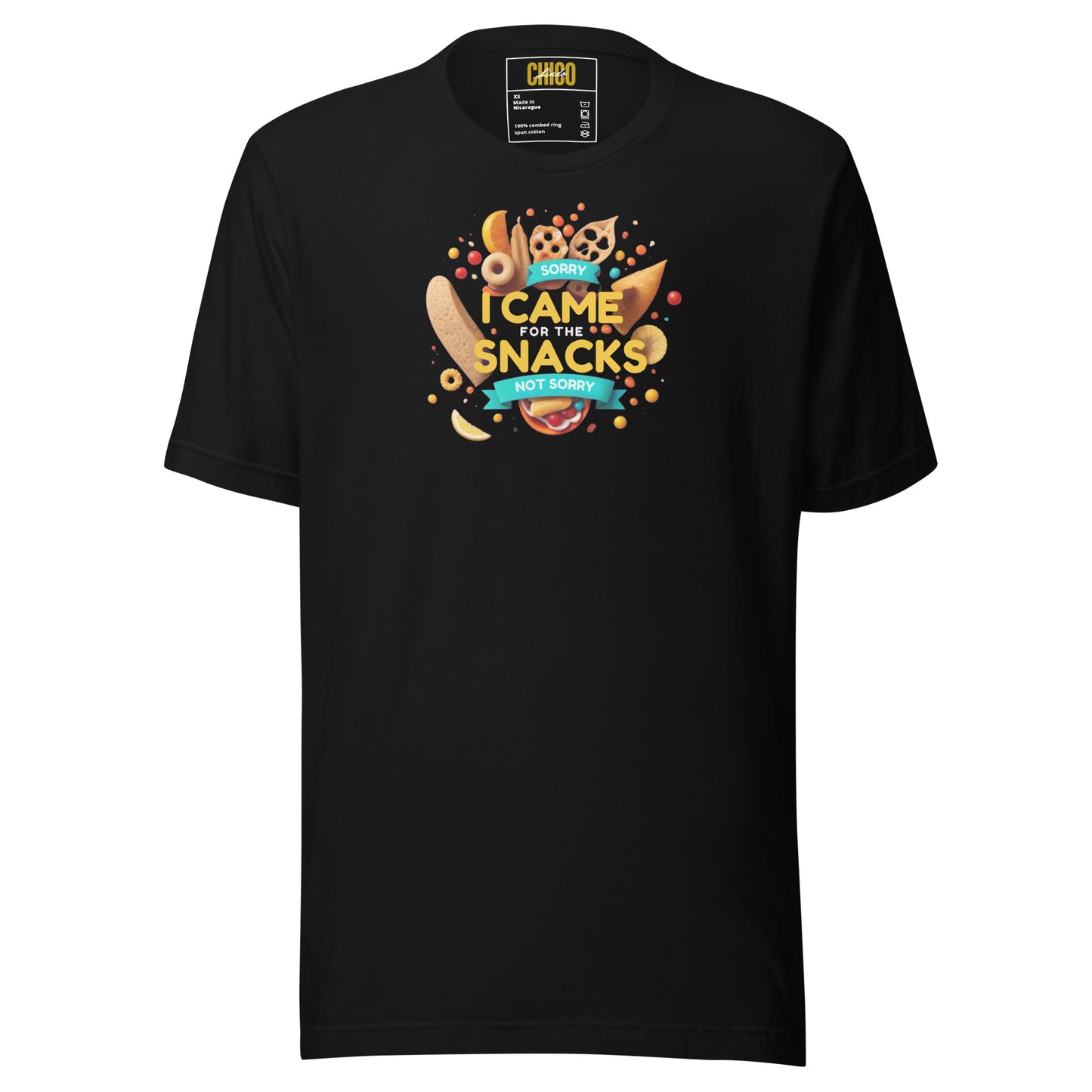 Sorry, I Came for the Snacks, Not Sorry Unisex t-shirt