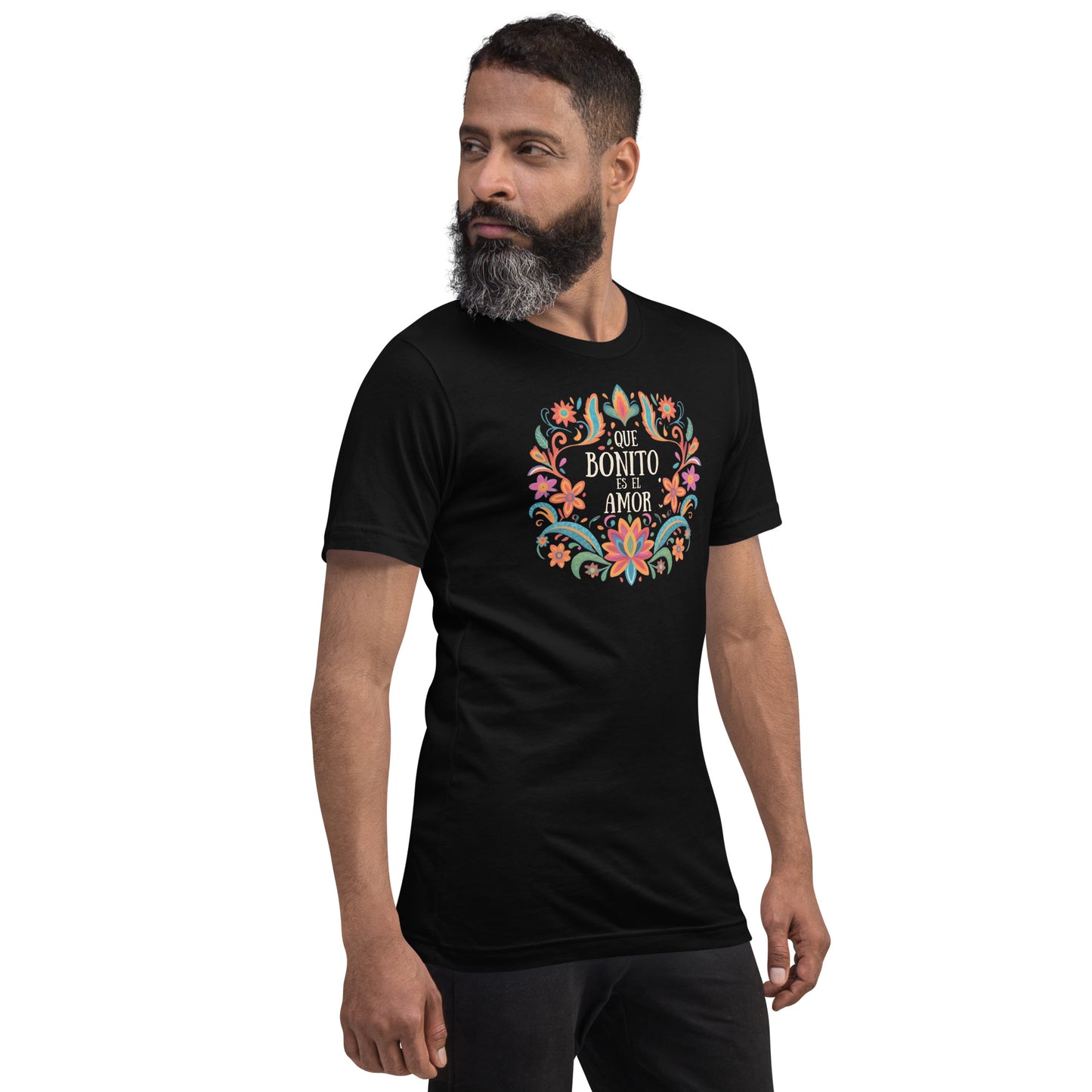 Que Bonito Es El Amor Unisex t-shirt