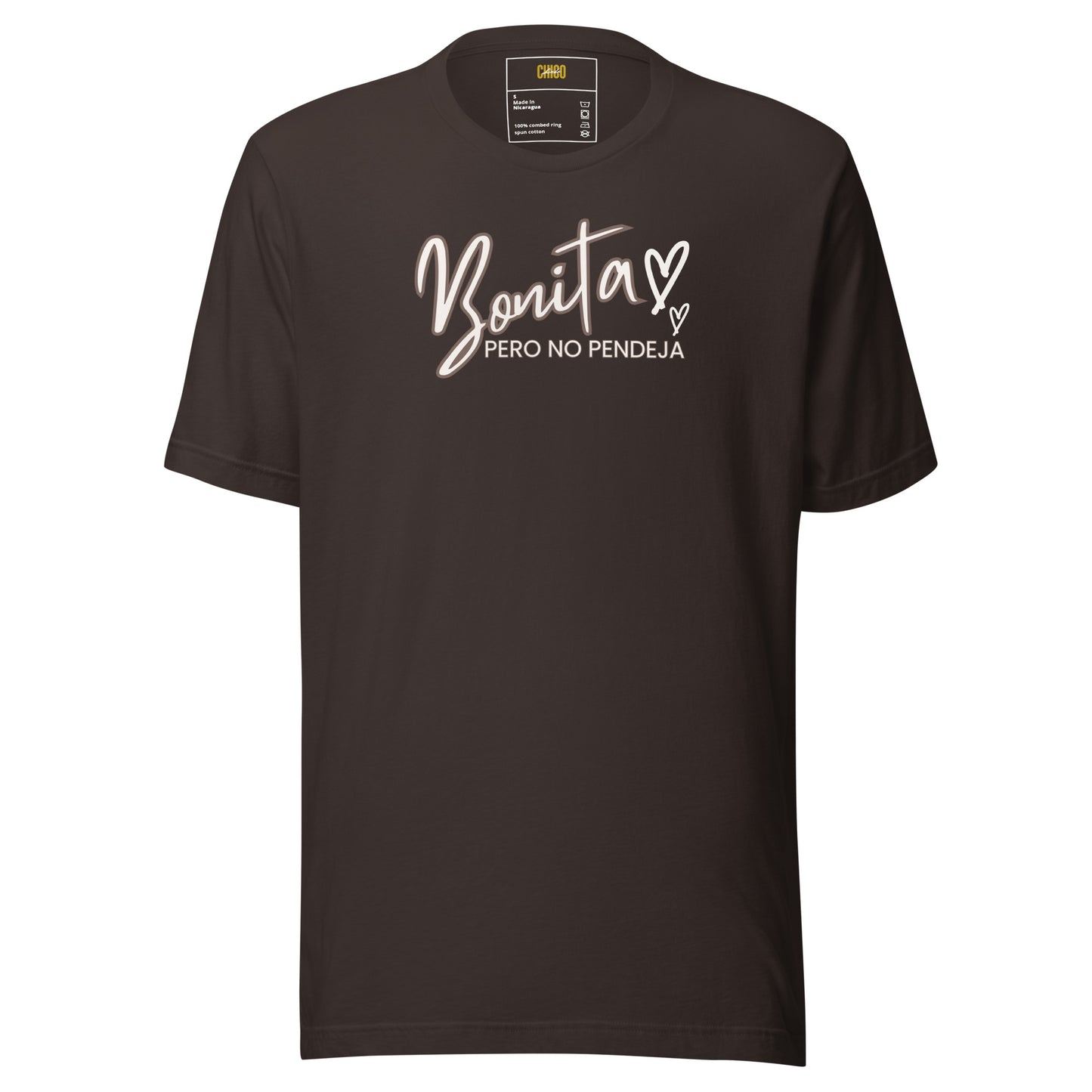 Bonita Pero No Pendeja Unisex t-shirt