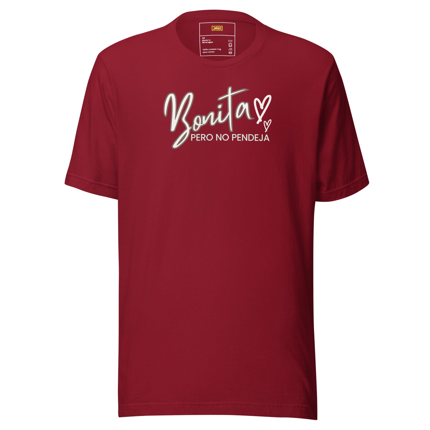 Bonita Pero No Pendeja Unisex t-shirt