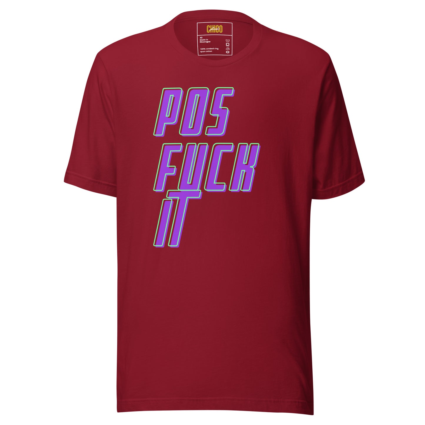 Pos Fuck It Unisex t-shirt