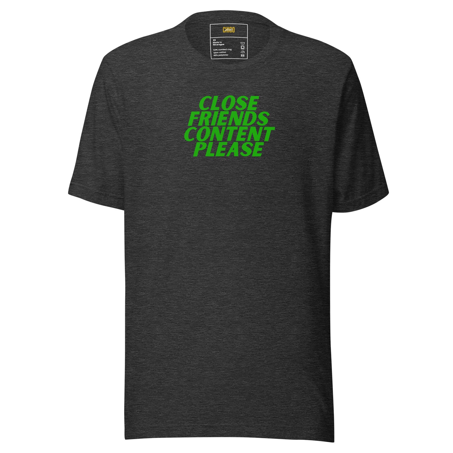 Close Friends Content Please Unisex t-shirt
