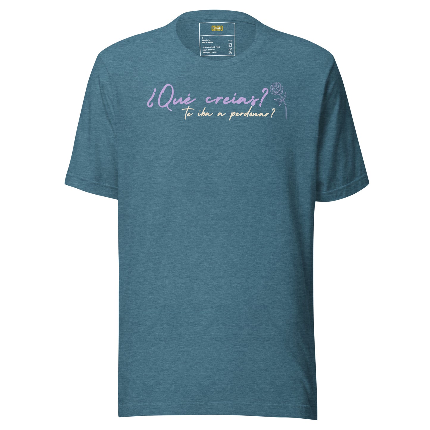 ¿Qué creías, qué te iba a perdonar? Unisex t-shirt