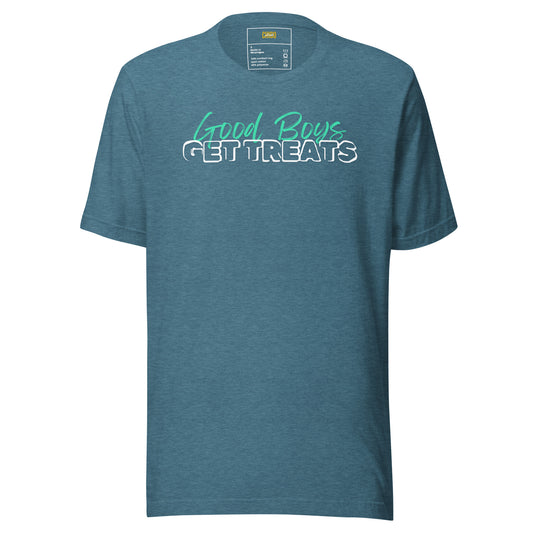 Good Boys Get Treats Unisex t-shirt