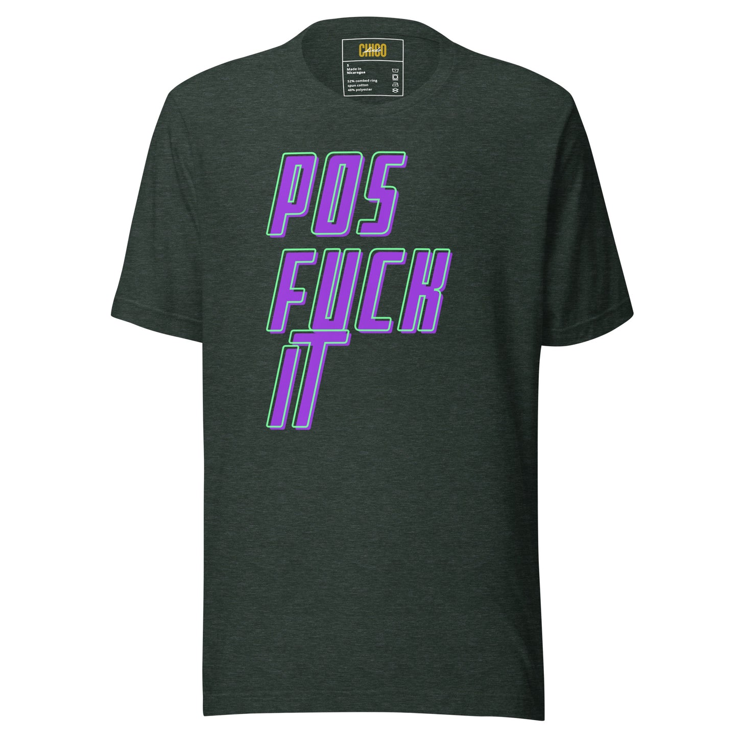 Pos Fuck It Unisex t-shirt
