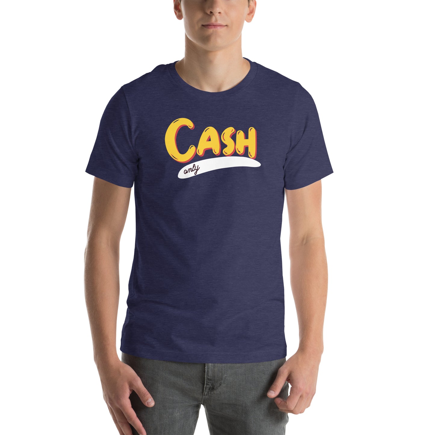Cash Only Unisex t-shirt