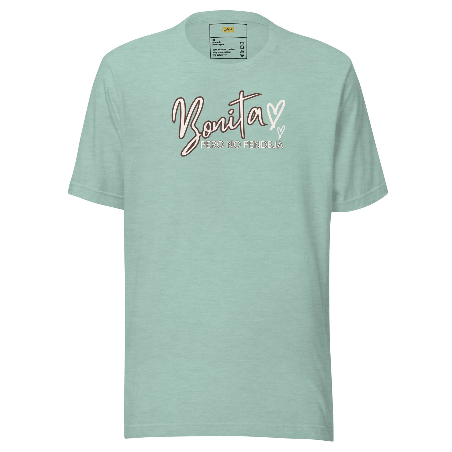 Bonita Pero No Pendeja Unisex t-shirt