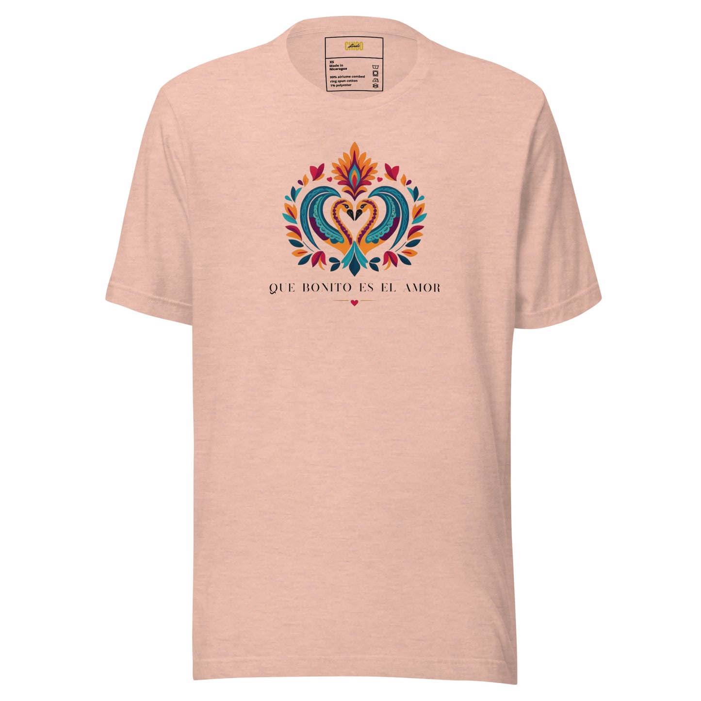 Que Bonito Es El Amor Unisex t-shirt
