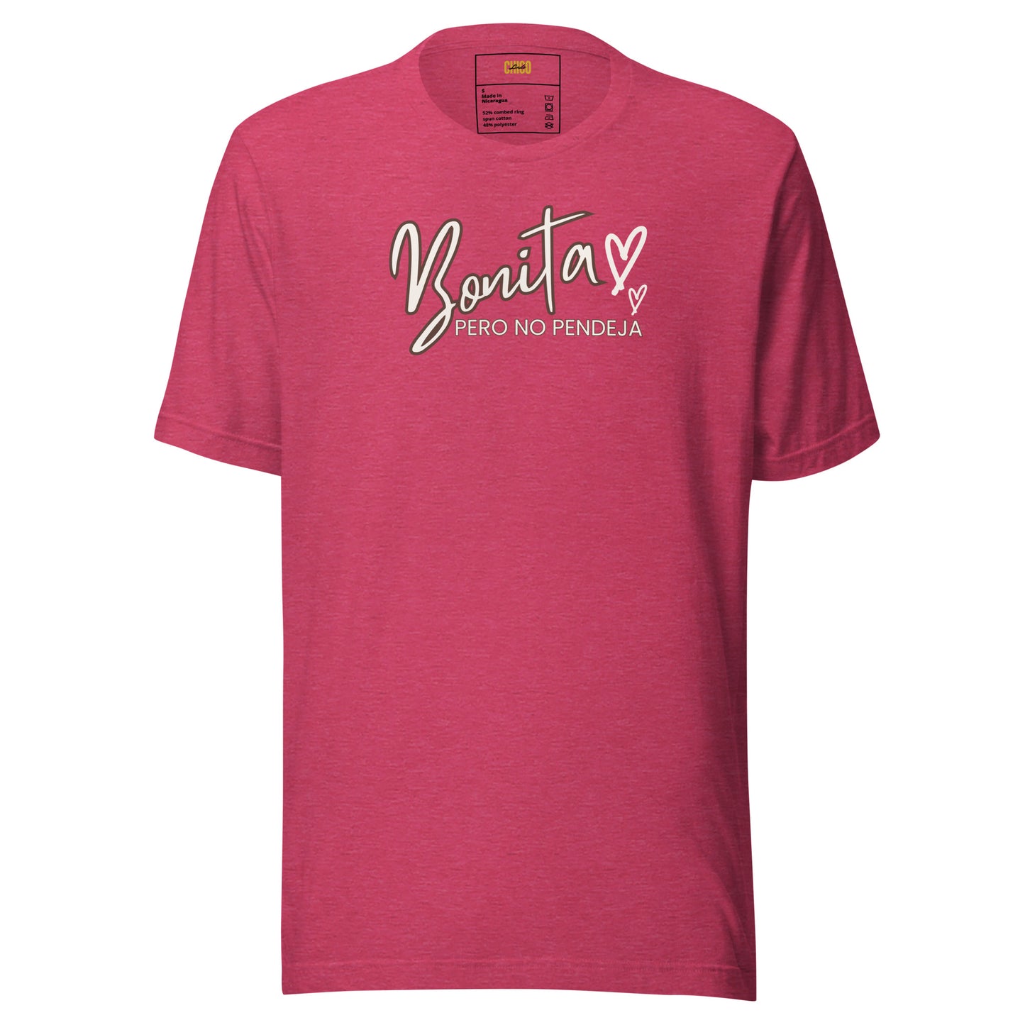 Bonita Pero No Pendeja Unisex t-shirt