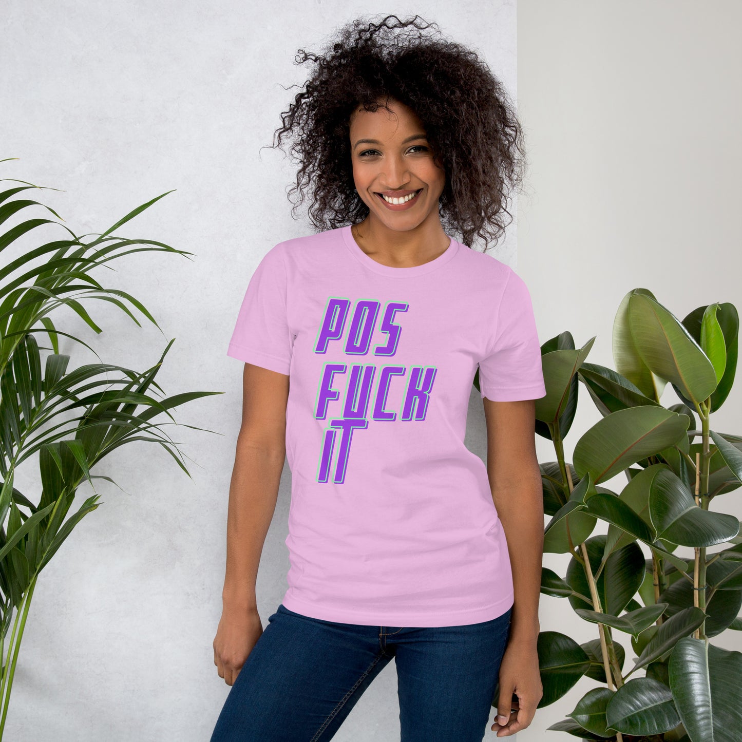 Pos Fuck It Unisex t-shirt
