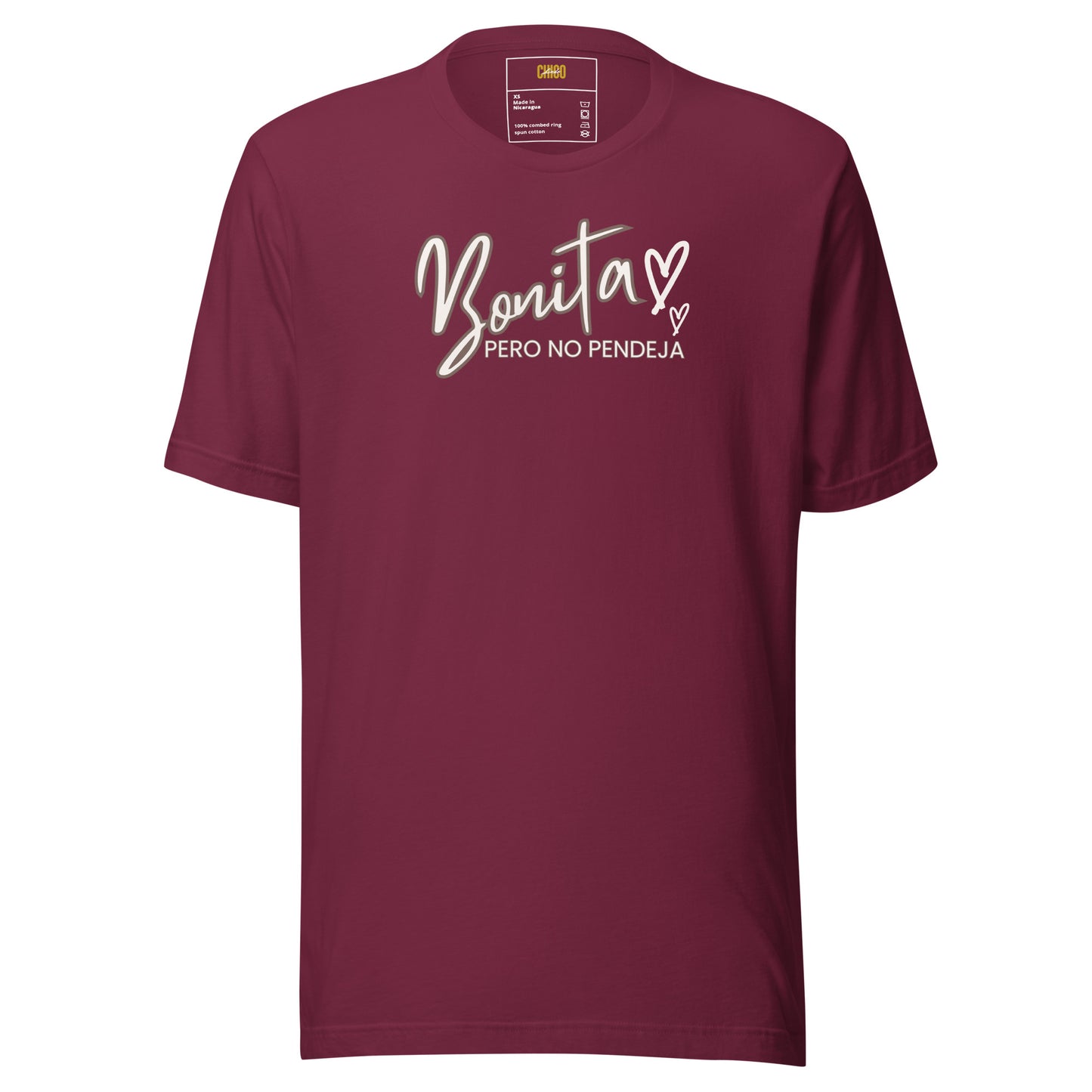 Bonita Pero No Pendeja Unisex t-shirt