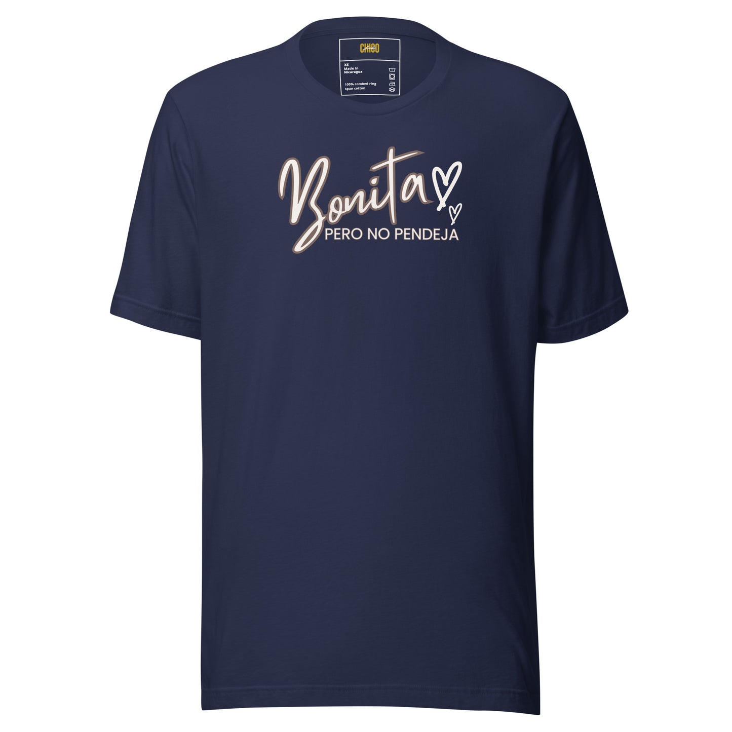 Bonita Pero No Pendeja Unisex t-shirt