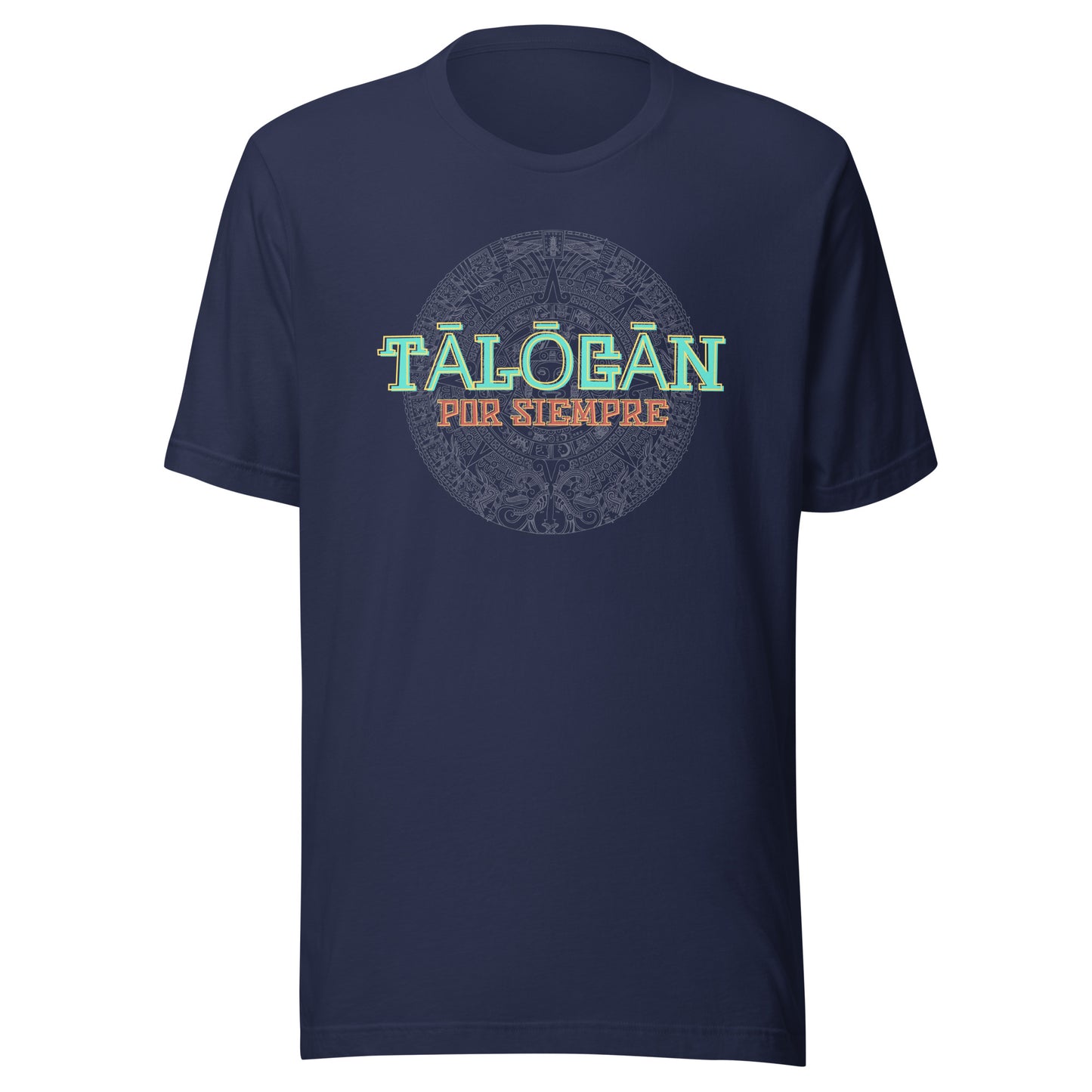 Tālōcān Por Siempre Unisex t-shirt