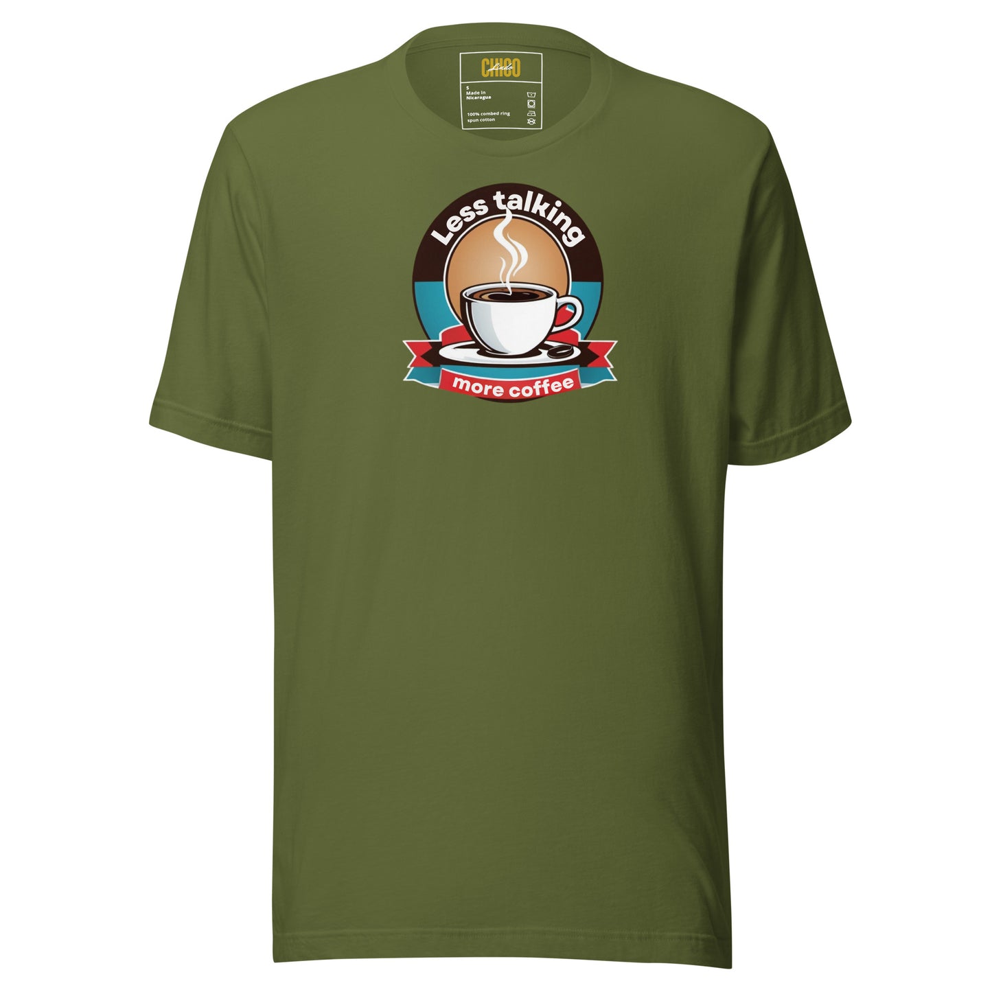 Less Talking More Coffee Unisex t-shirt
