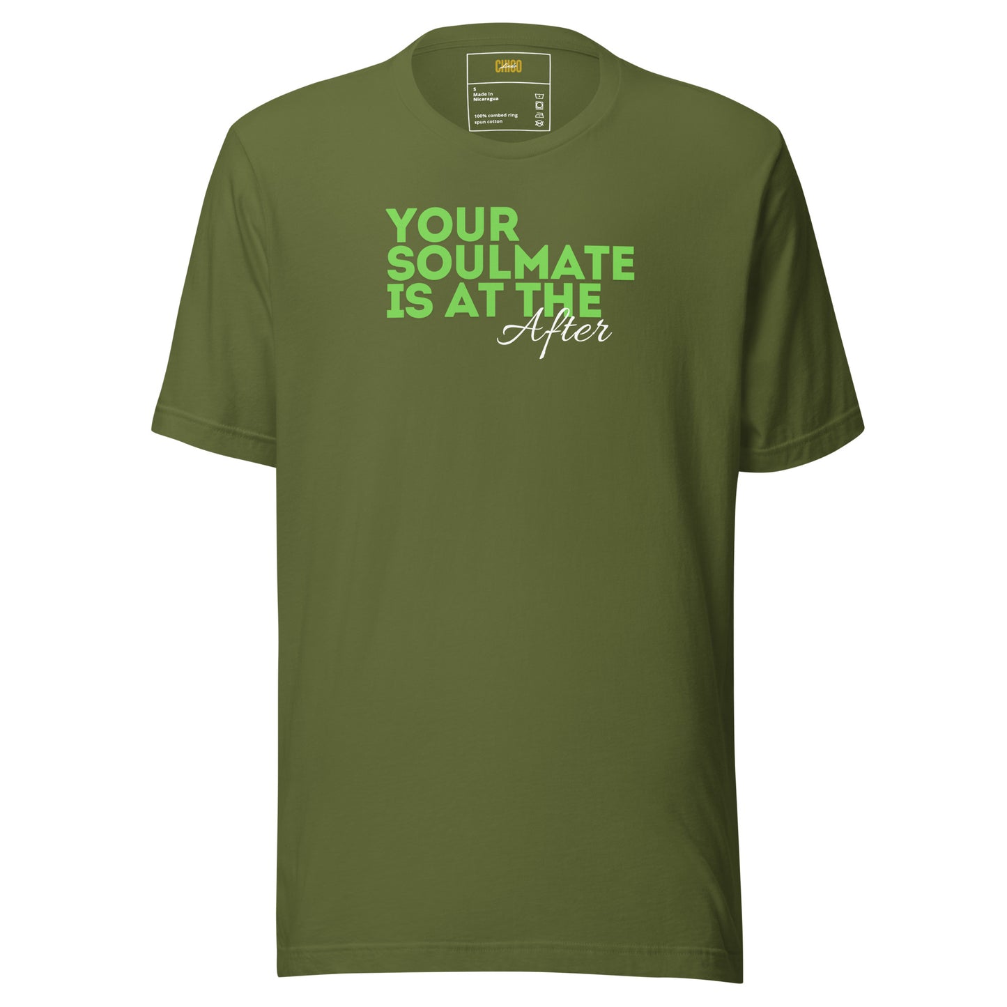 Your Soulmate is at the After Unisex t-shirt
