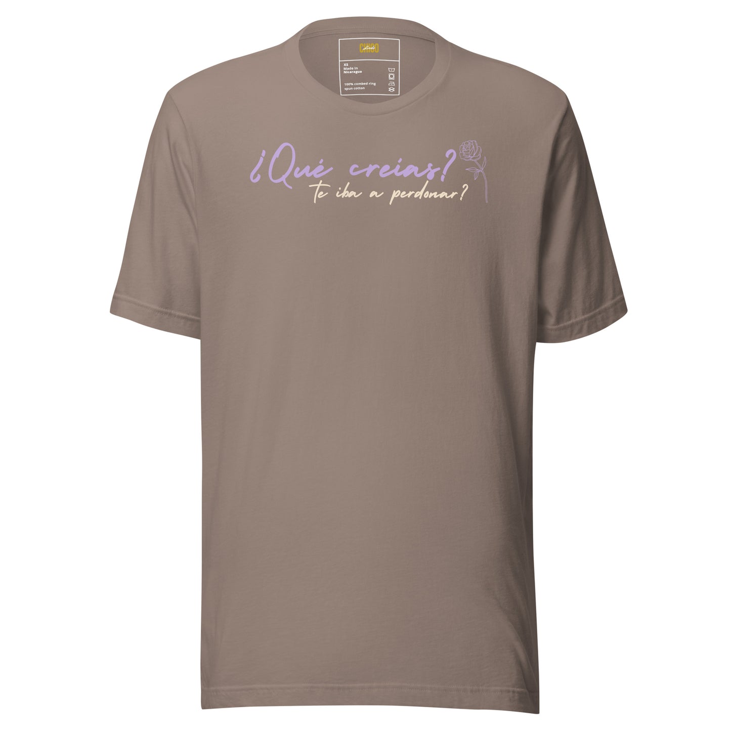 ¿Qué creías, qué te iba a perdonar? Unisex t-shirt