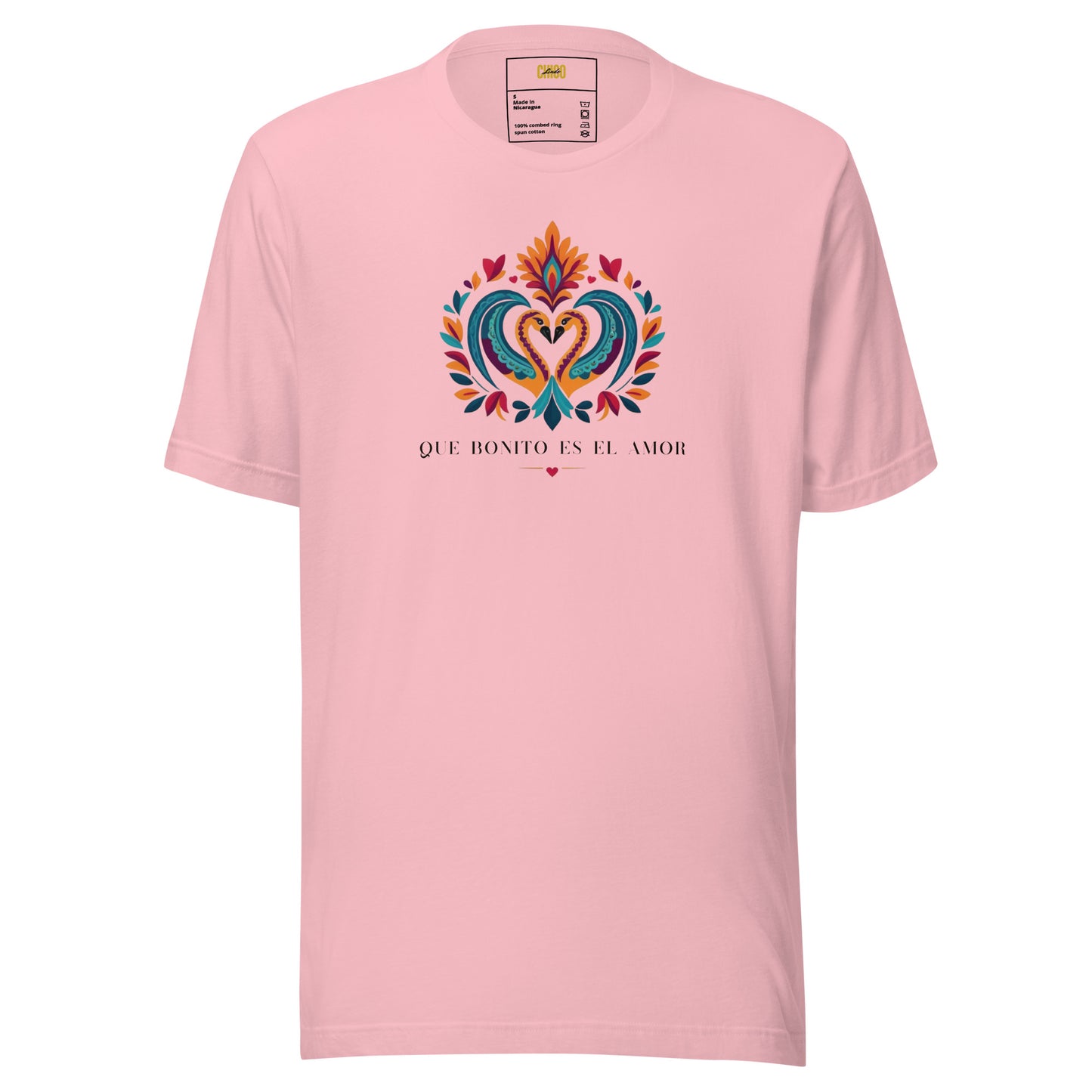 Que Bonito Es El Amor Unisex t-shirt