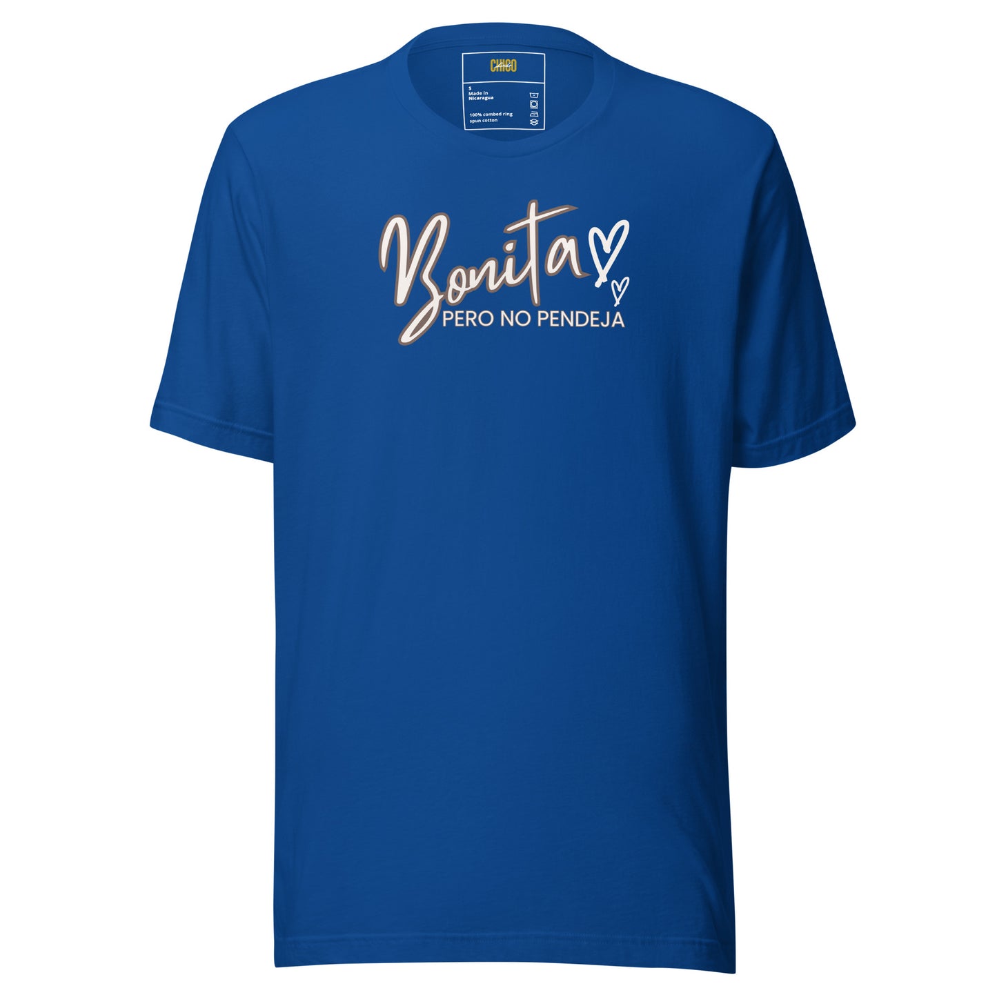 Bonita Pero No Pendeja Unisex t-shirt