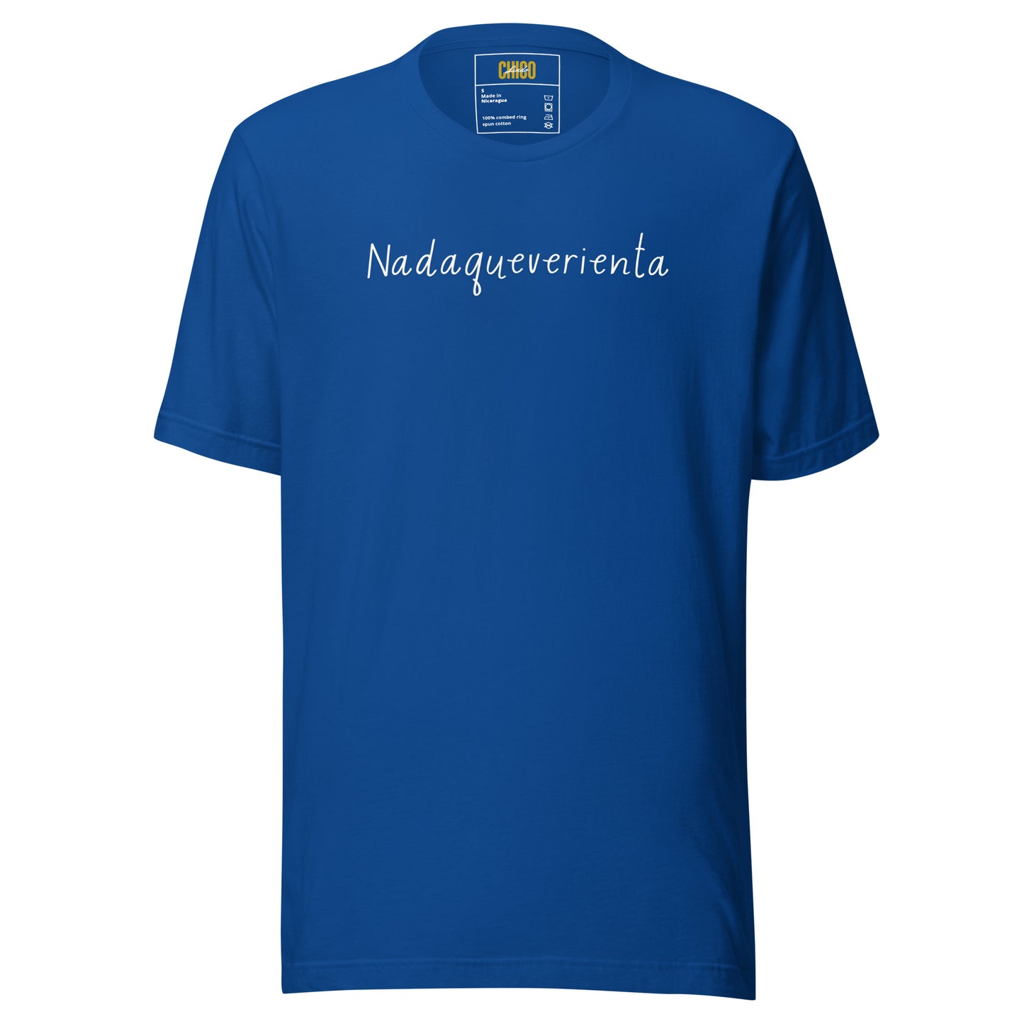 Nadaqueverienta Unisex t-shirt