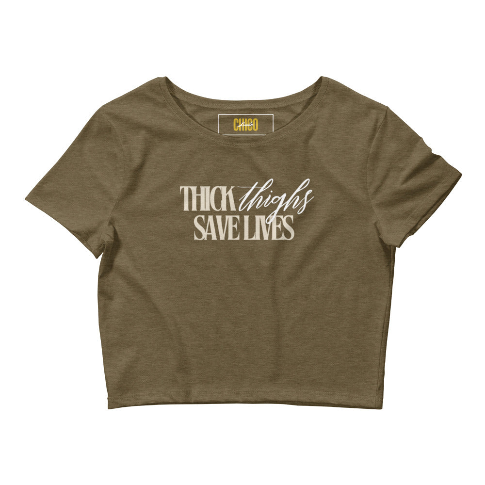 Thick Thighs Save Lives - Women’s Crop Tee