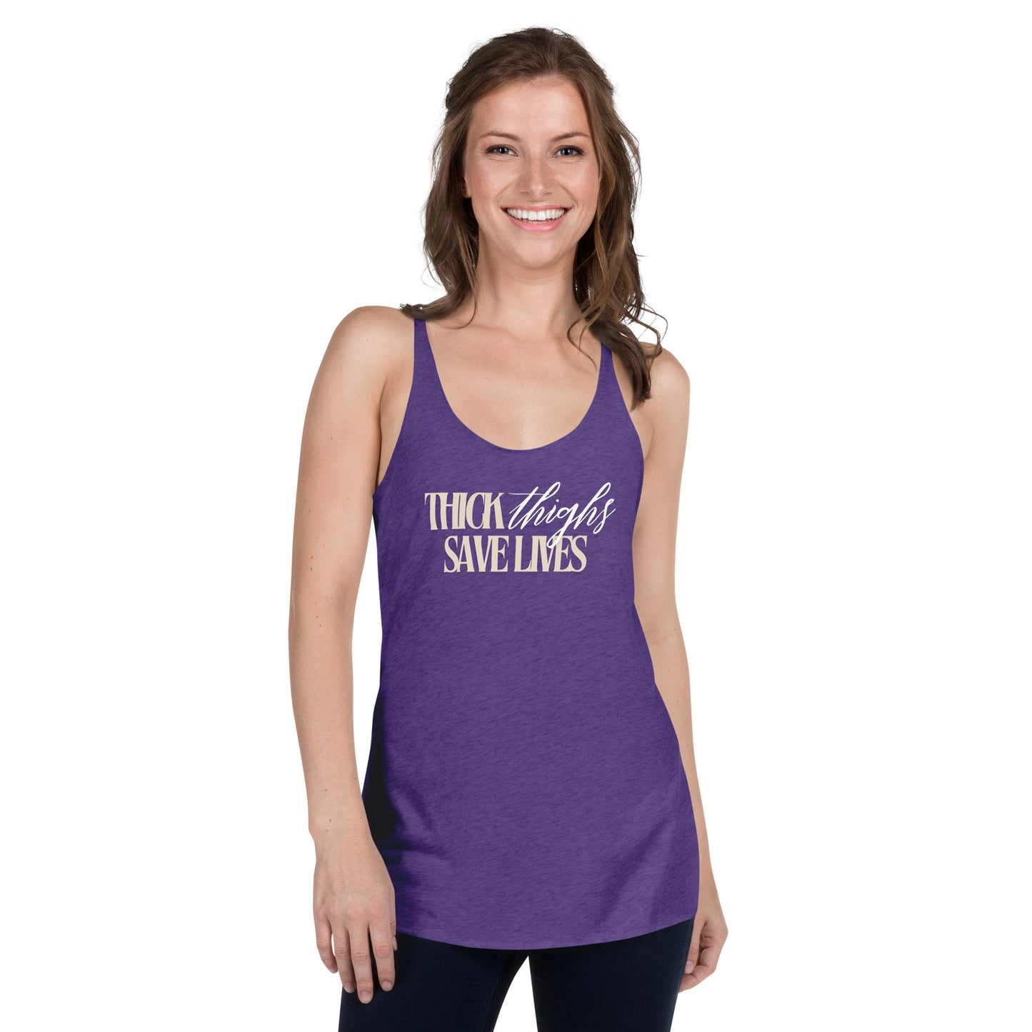 Thick Thighs Save Lives - Women's Racerback Tank
