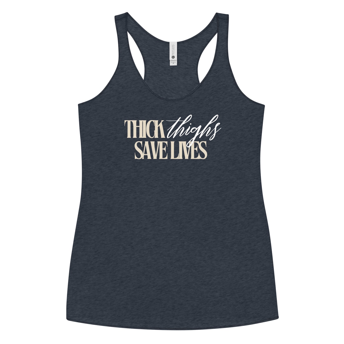 Thick Thighs Save Lives - Women's Racerback Tank