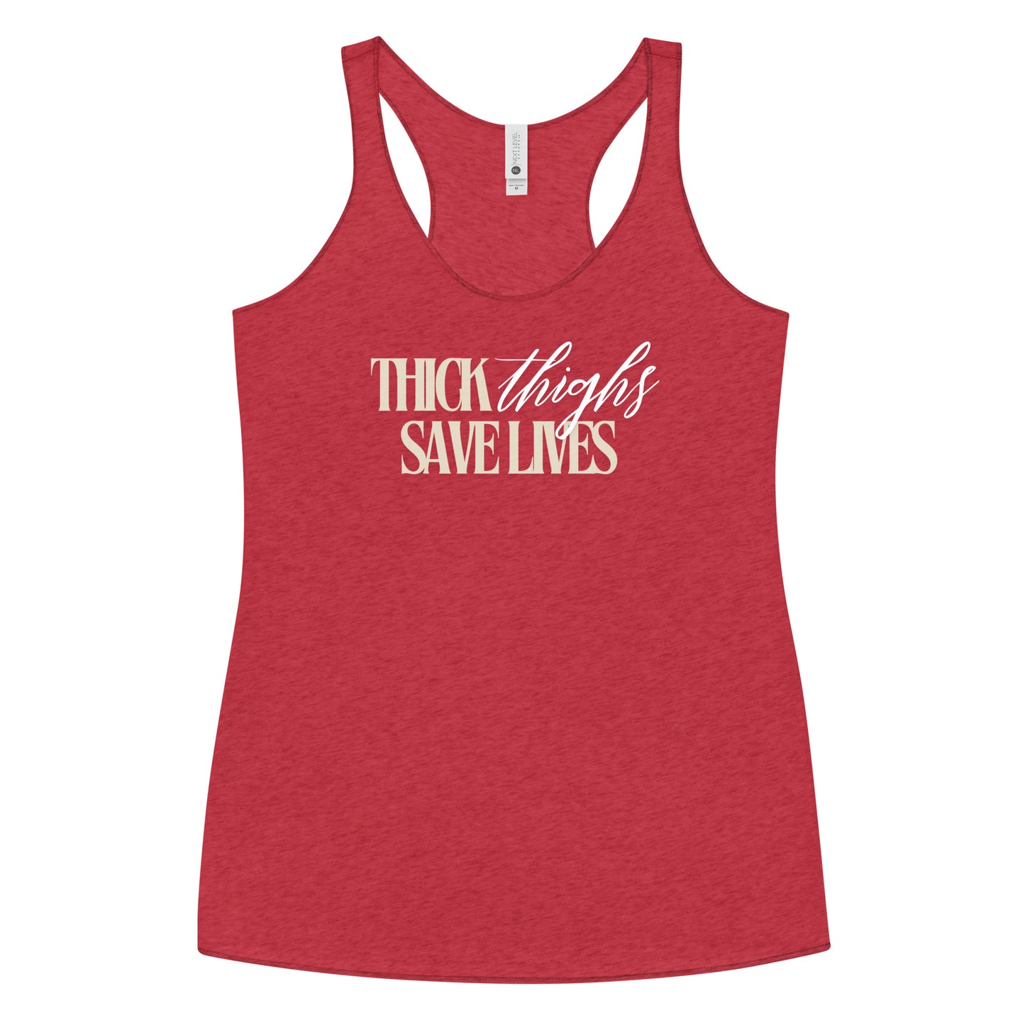 Thick Thighs Save Lives - Women's Racerback Tank