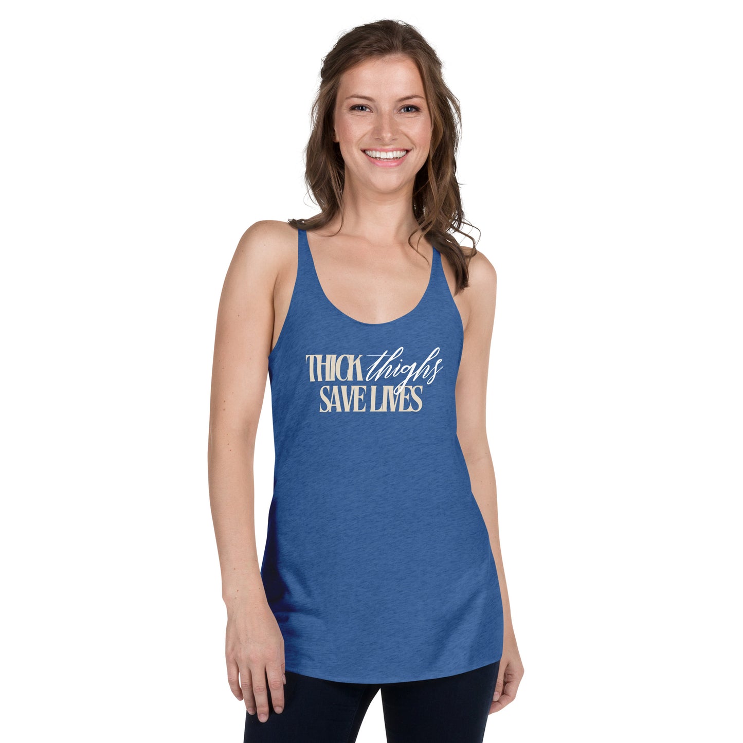 Thick Thighs Save Lives - Women's Racerback Tank
