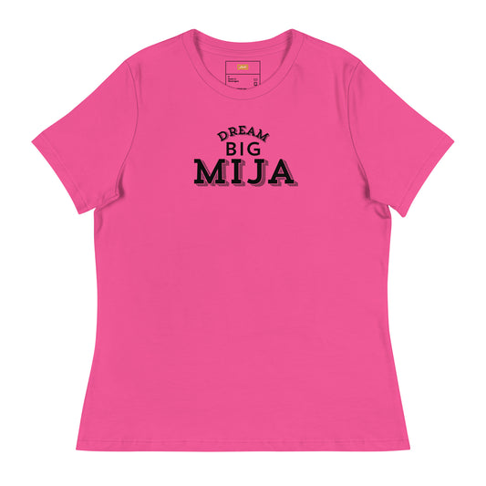 Dream Big Mija Women's Relaxed T-Shirt