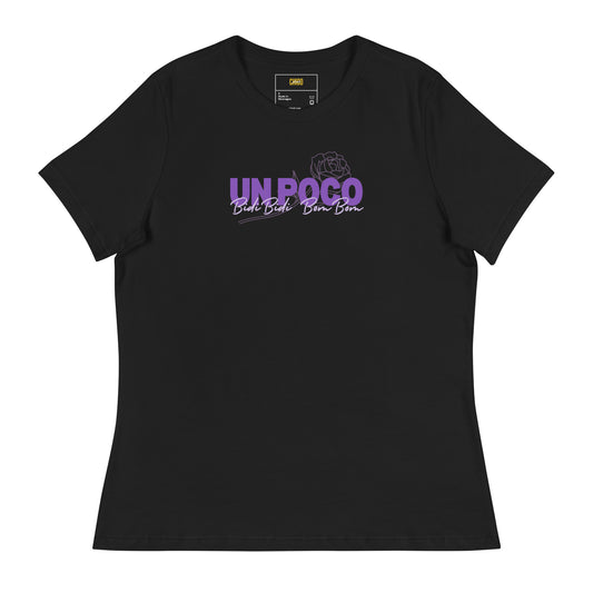 Un Poco Bidi Bidi Bom Bom Women's Relaxed T-Shirt
